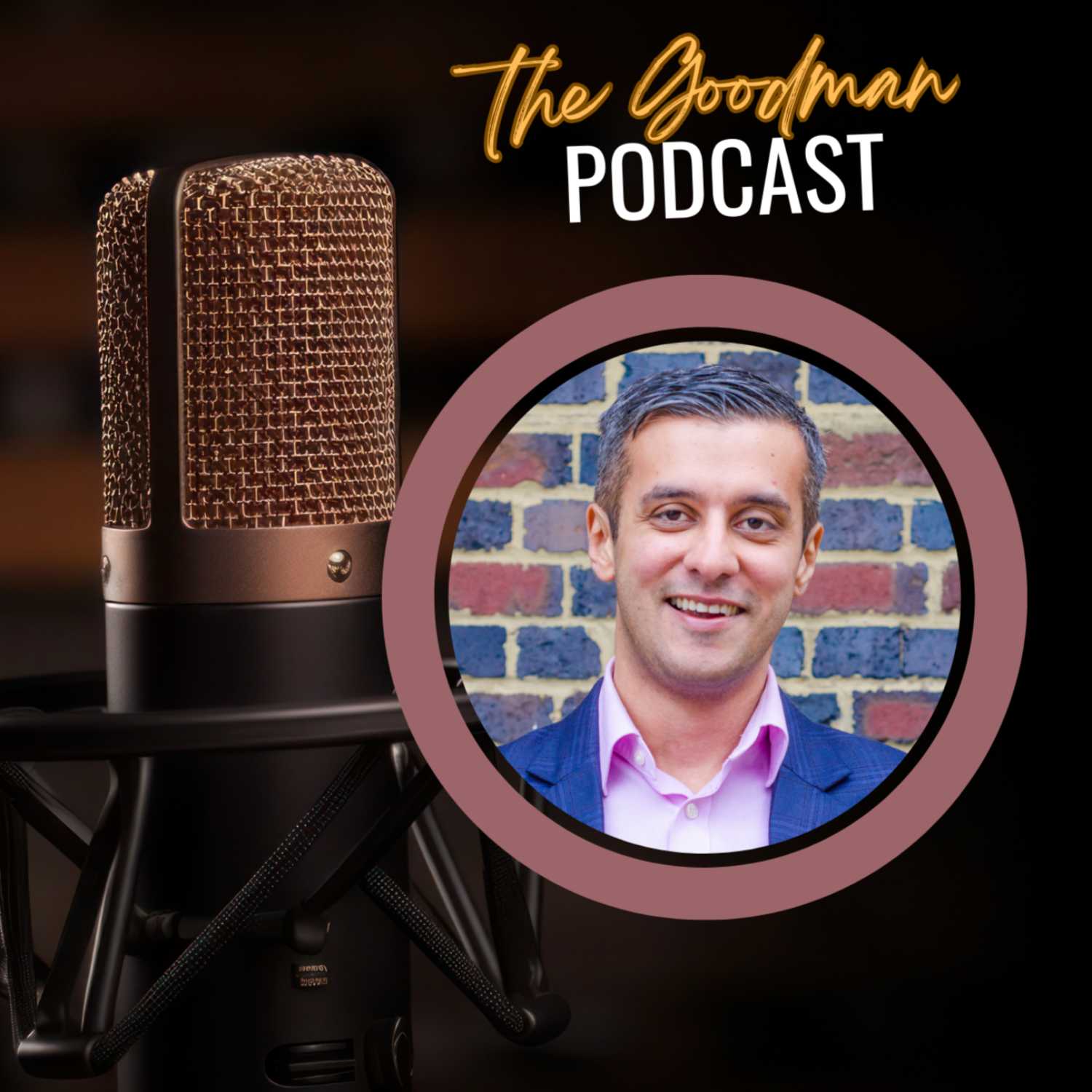 The Goodman Podcast