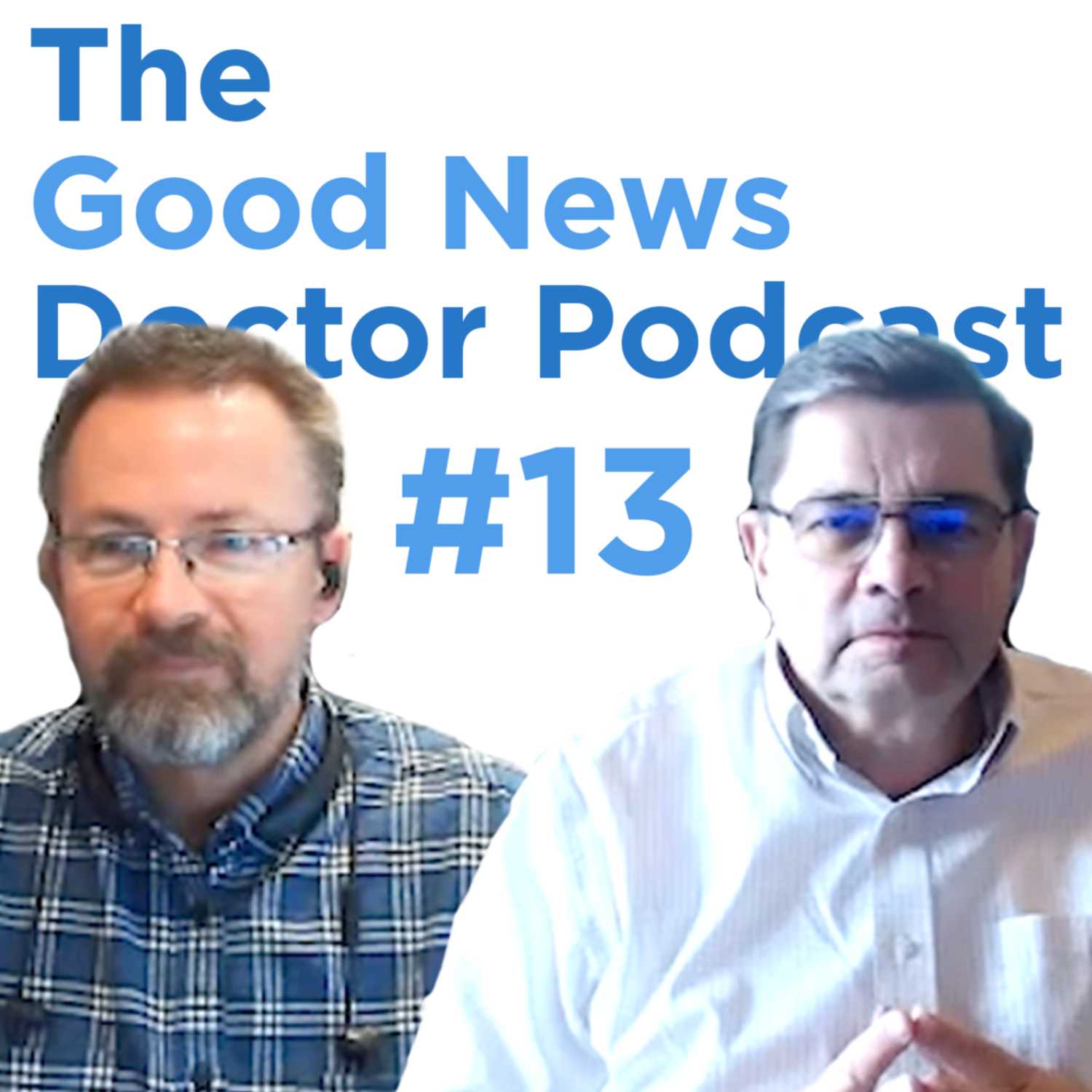 The Good News Doctor Podcast