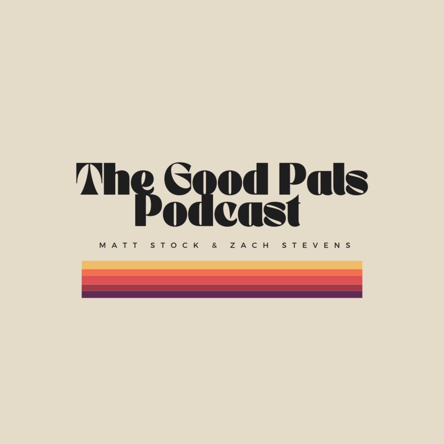 The Good Pals Podcast