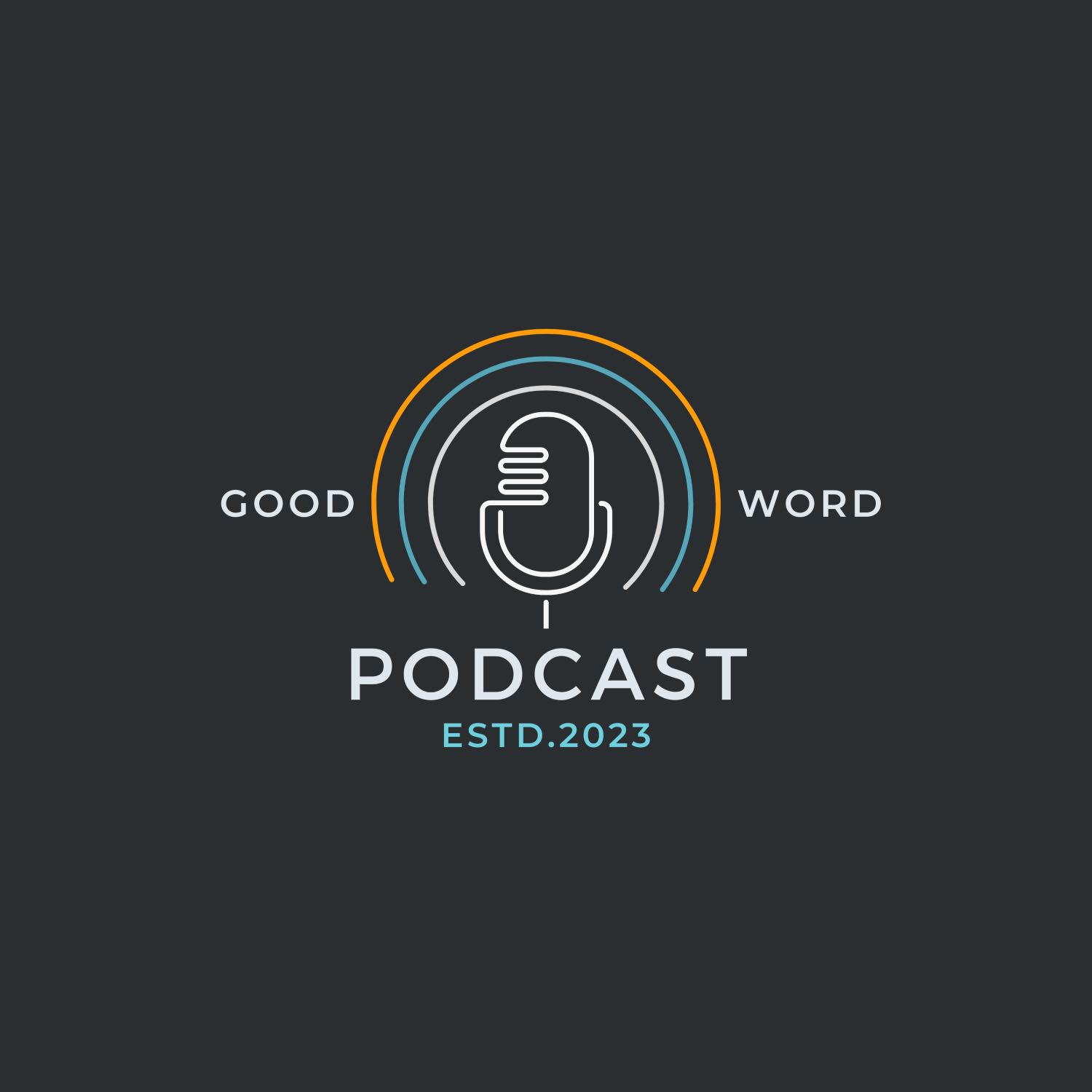 The Good Word Podcast podcast artwork