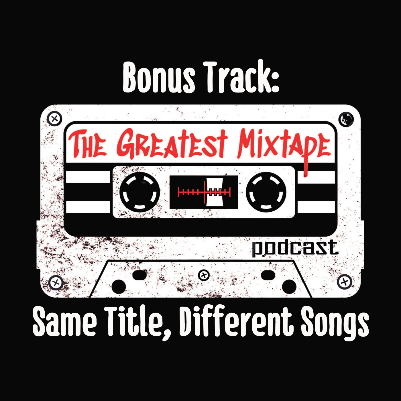 The Greatest Mixtape Podcast