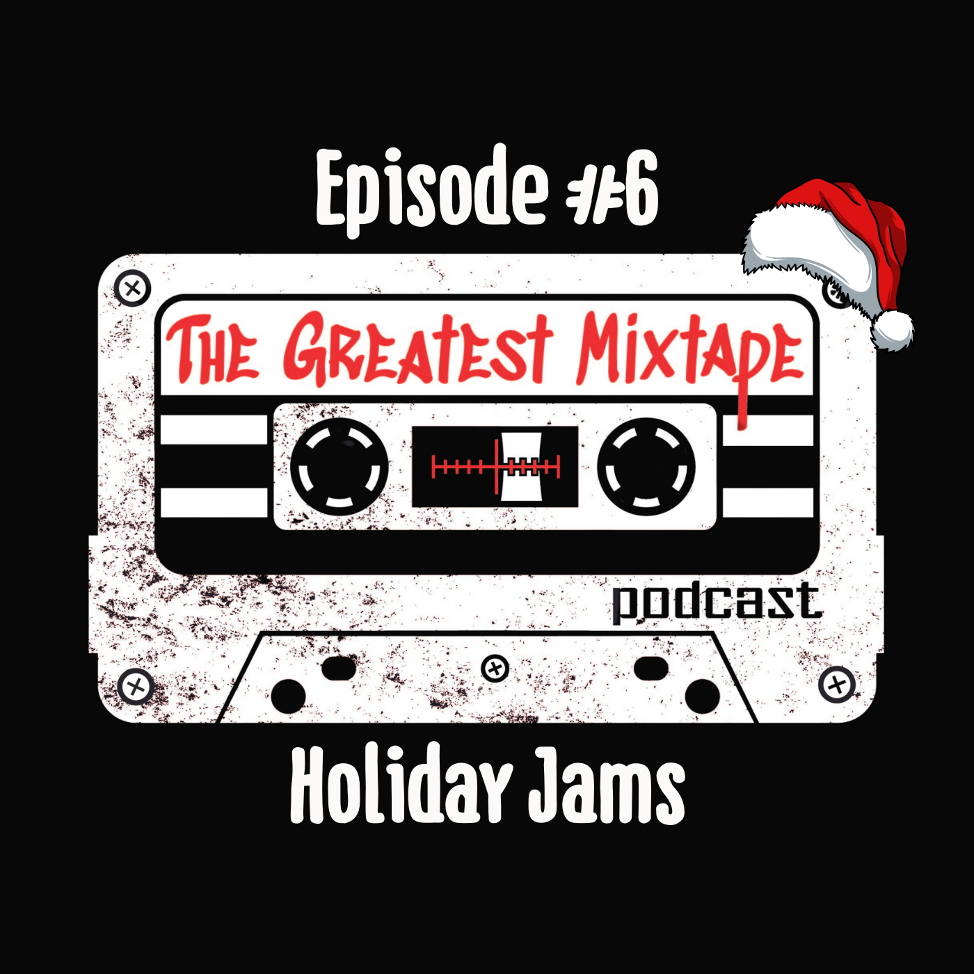 The Greatest Mixtape Podcast