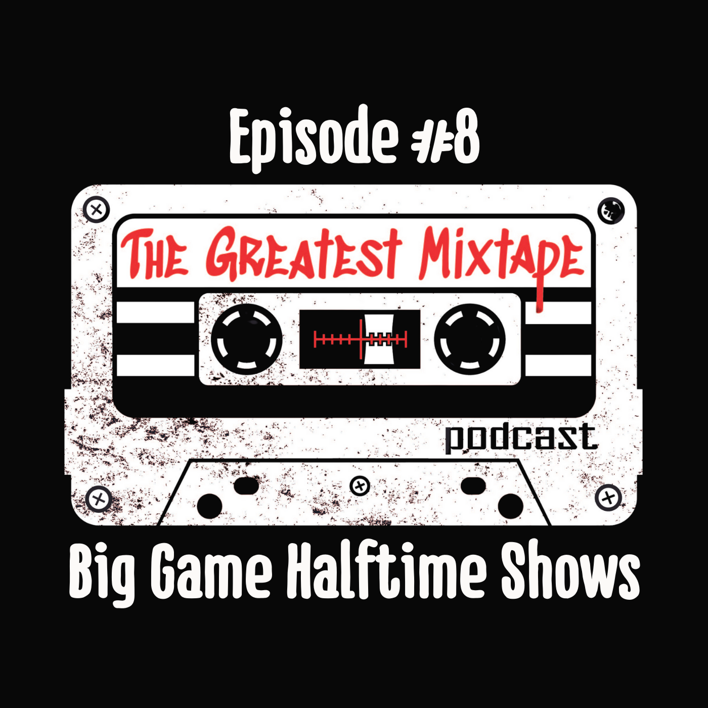 The Greatest Mixtape Podcast