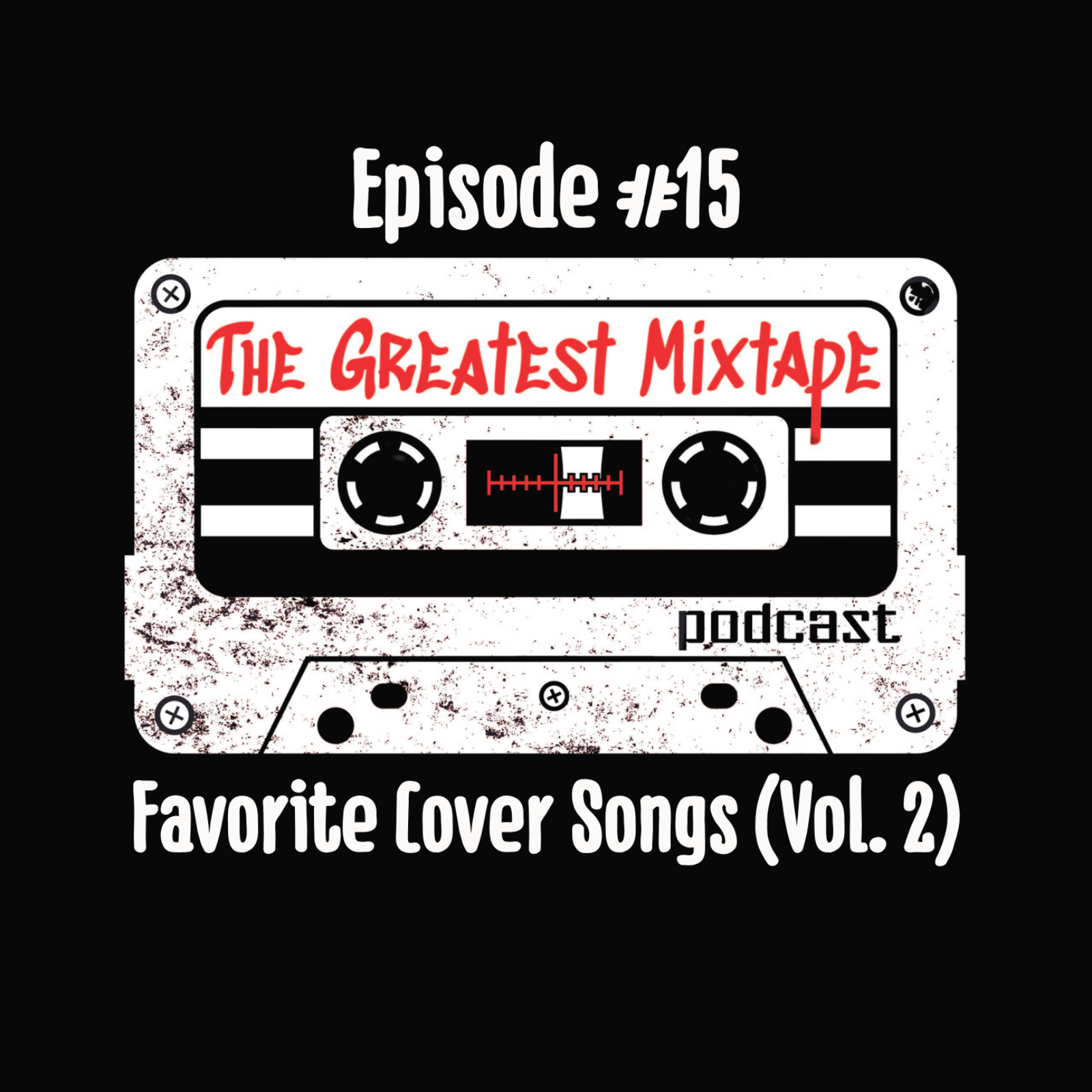 The Greatest Mixtape Podcast