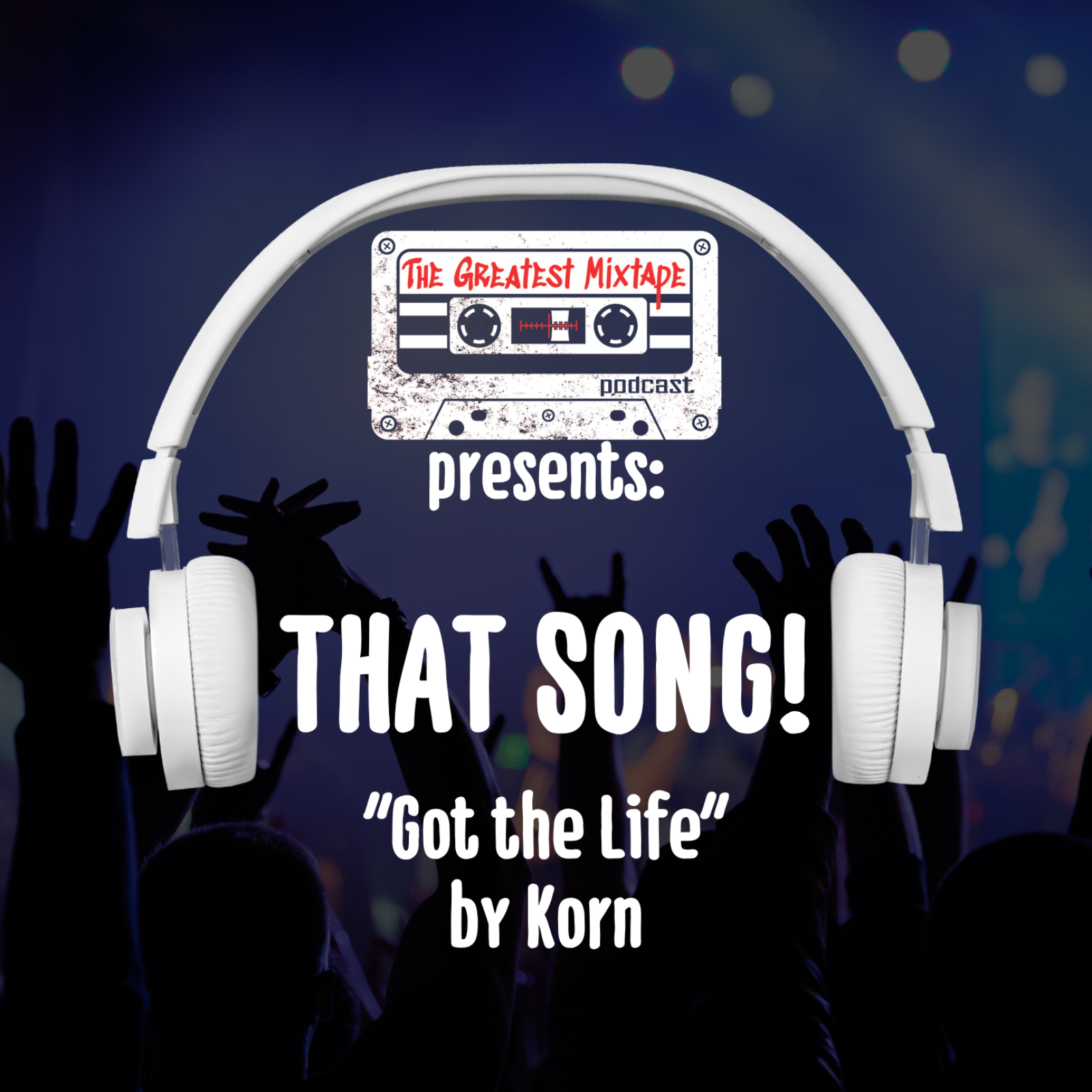 The Greatest Mixtape Podcast