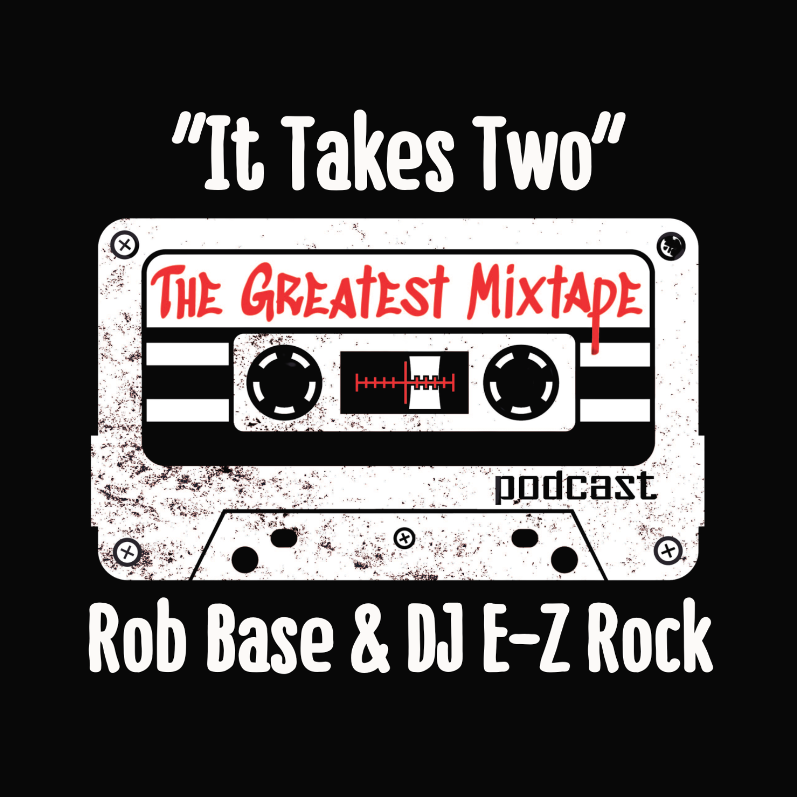 That Song: "It Takes Two" by Rob Base & DJ E-Z Rock
