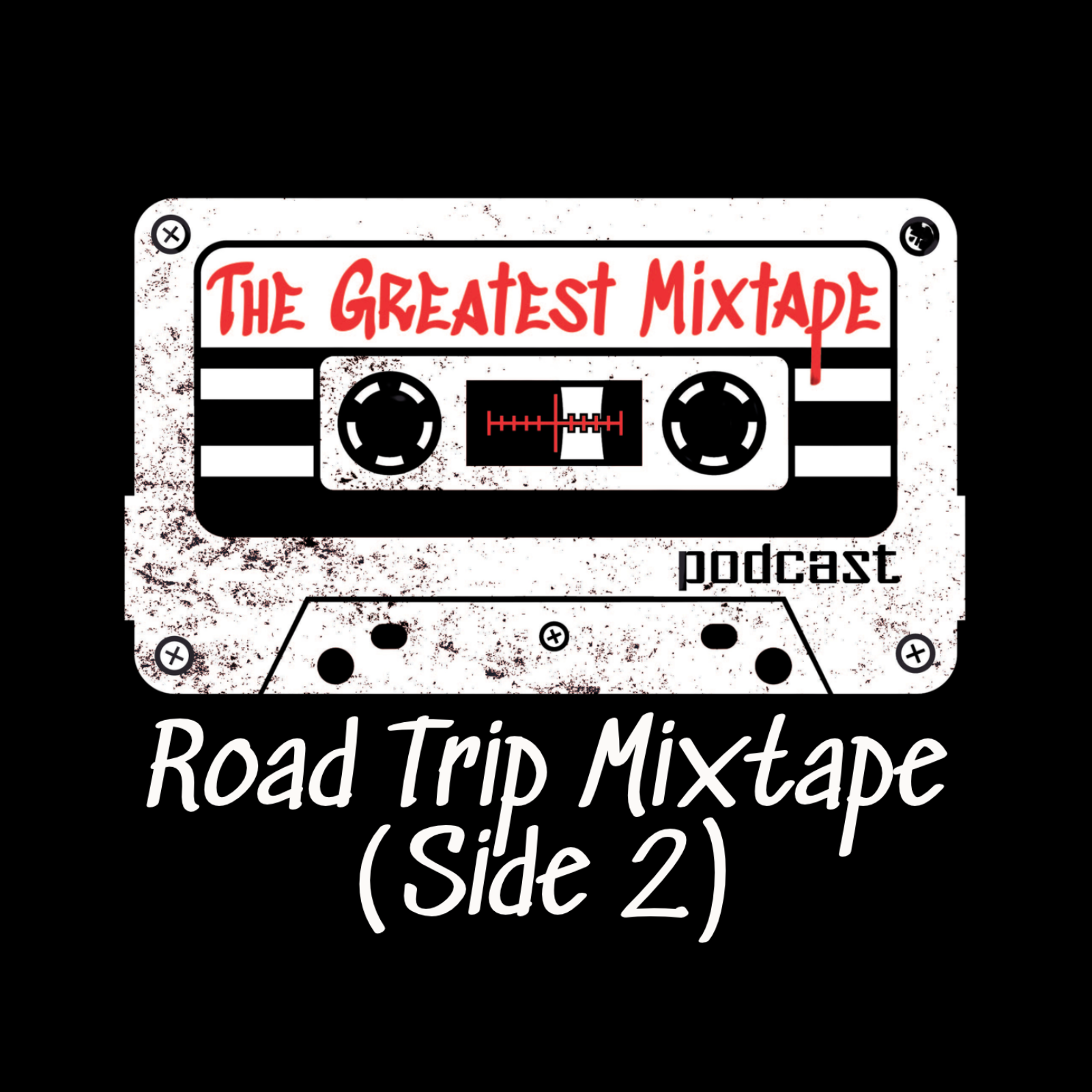 Road Trip Mixtape (Side 2)