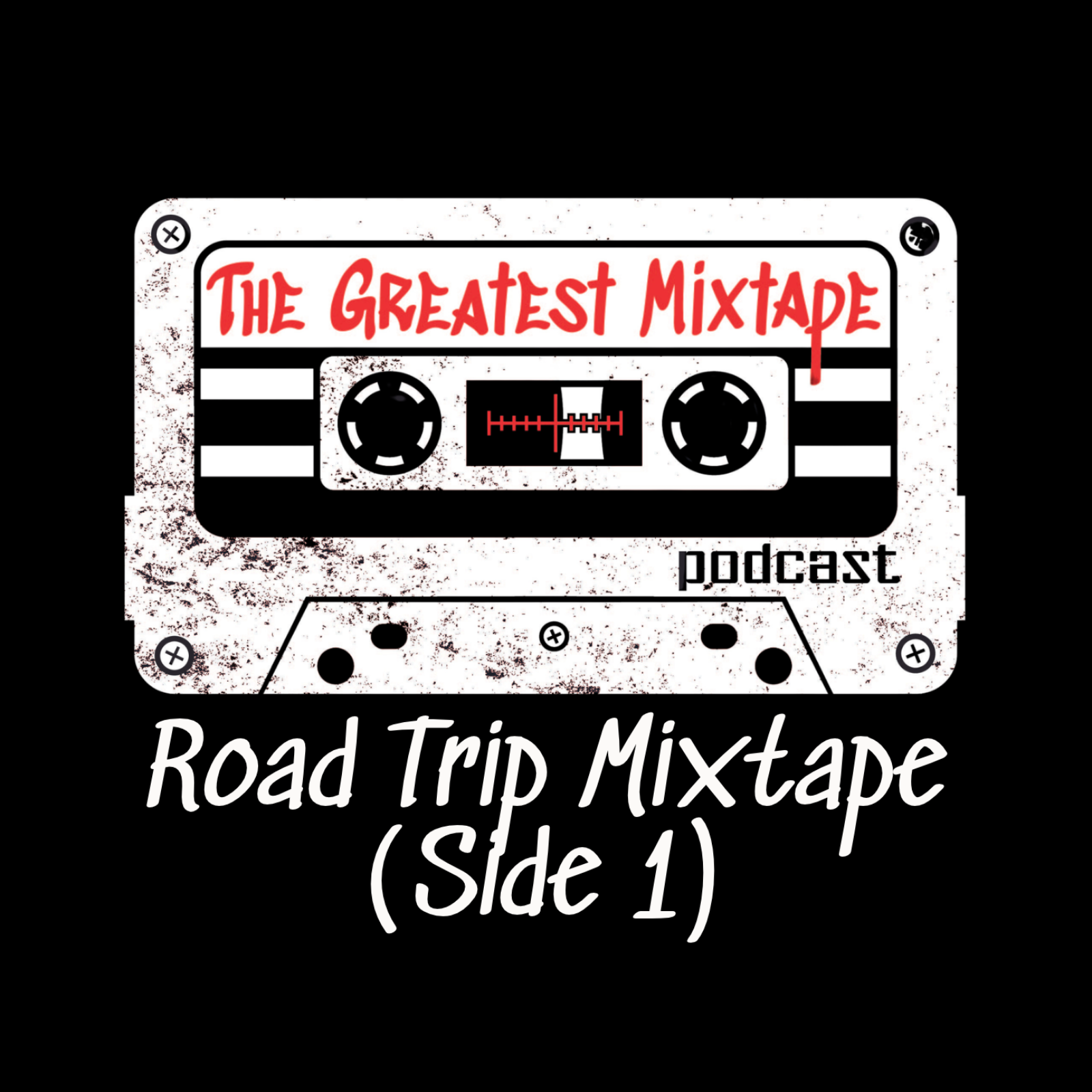 Road Trip Mixtape (Side 1)