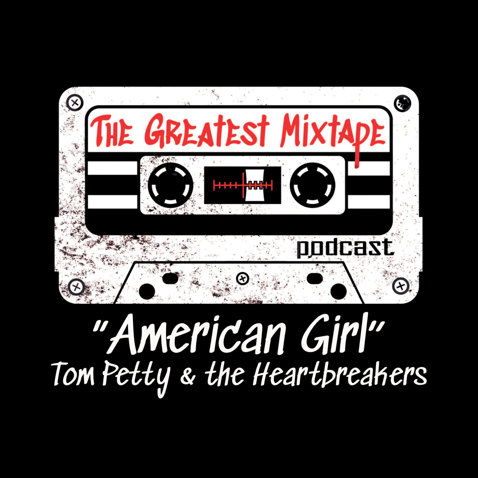 That Song: "American Girl" by Tom Petty & the Heartbreakers
