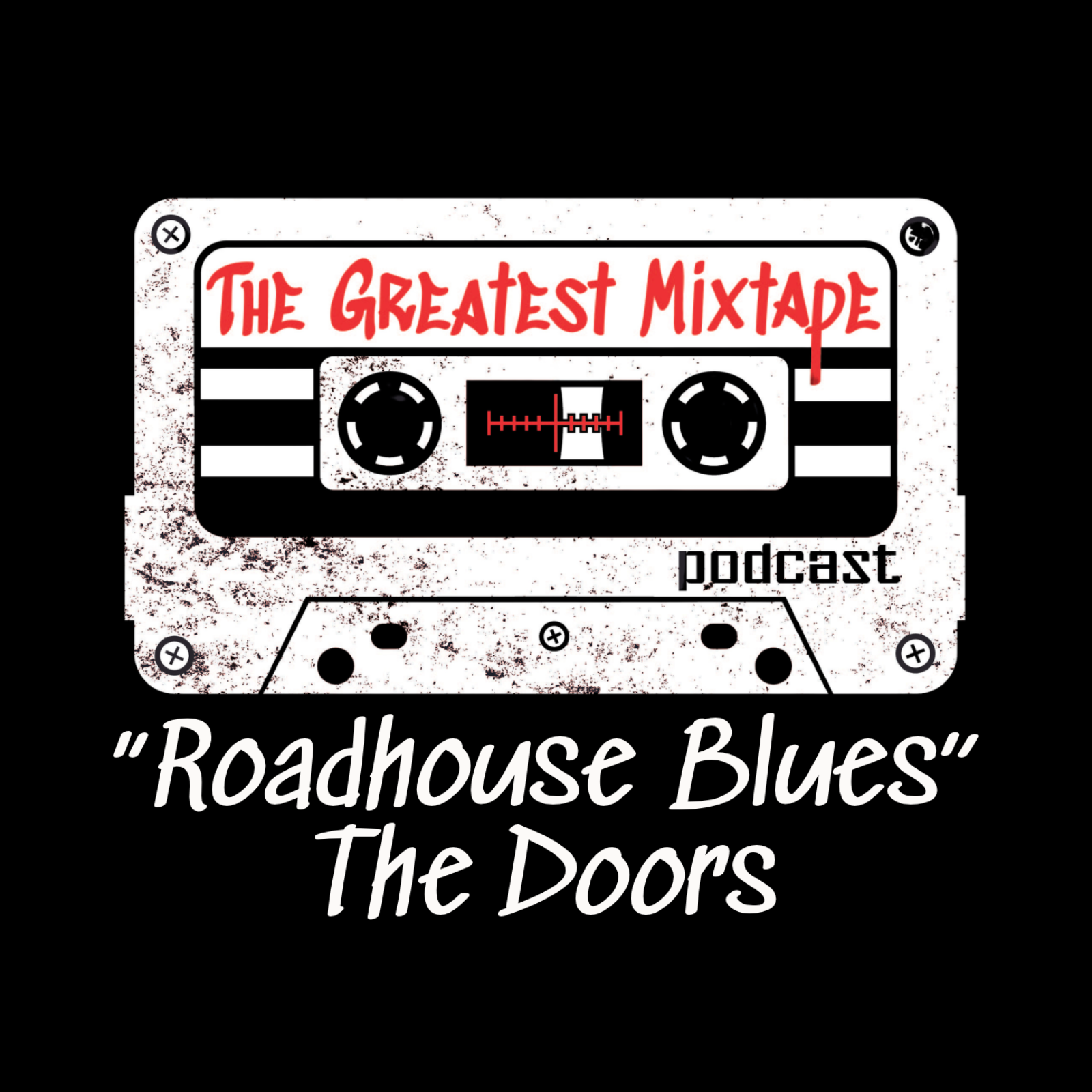 That Song: "Roadhouse Blues" by The Doors