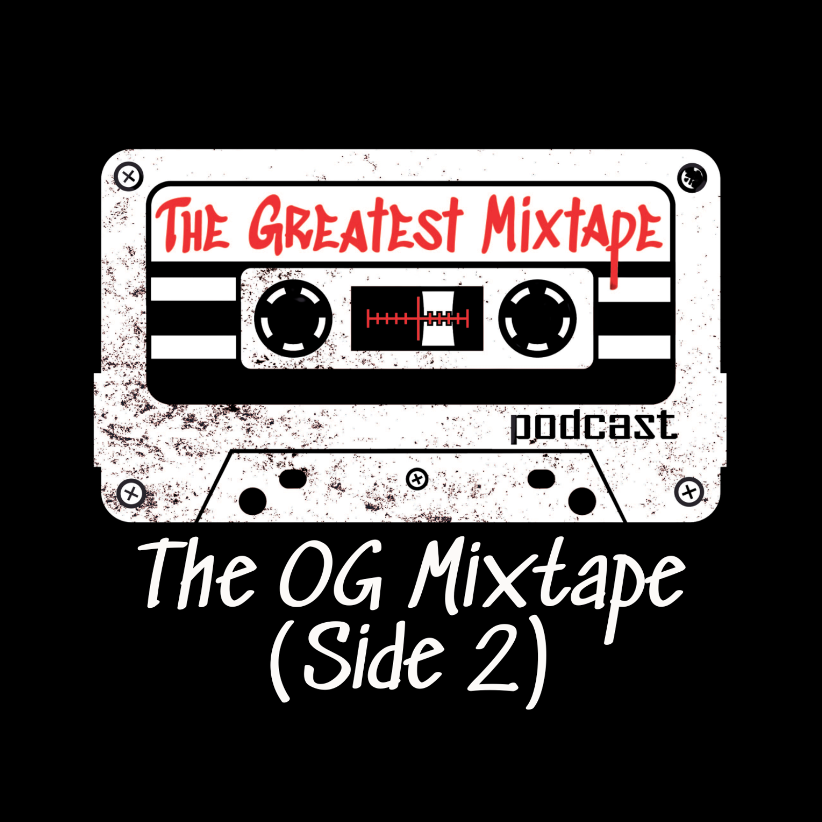 The OG Mixtape (Side 2)