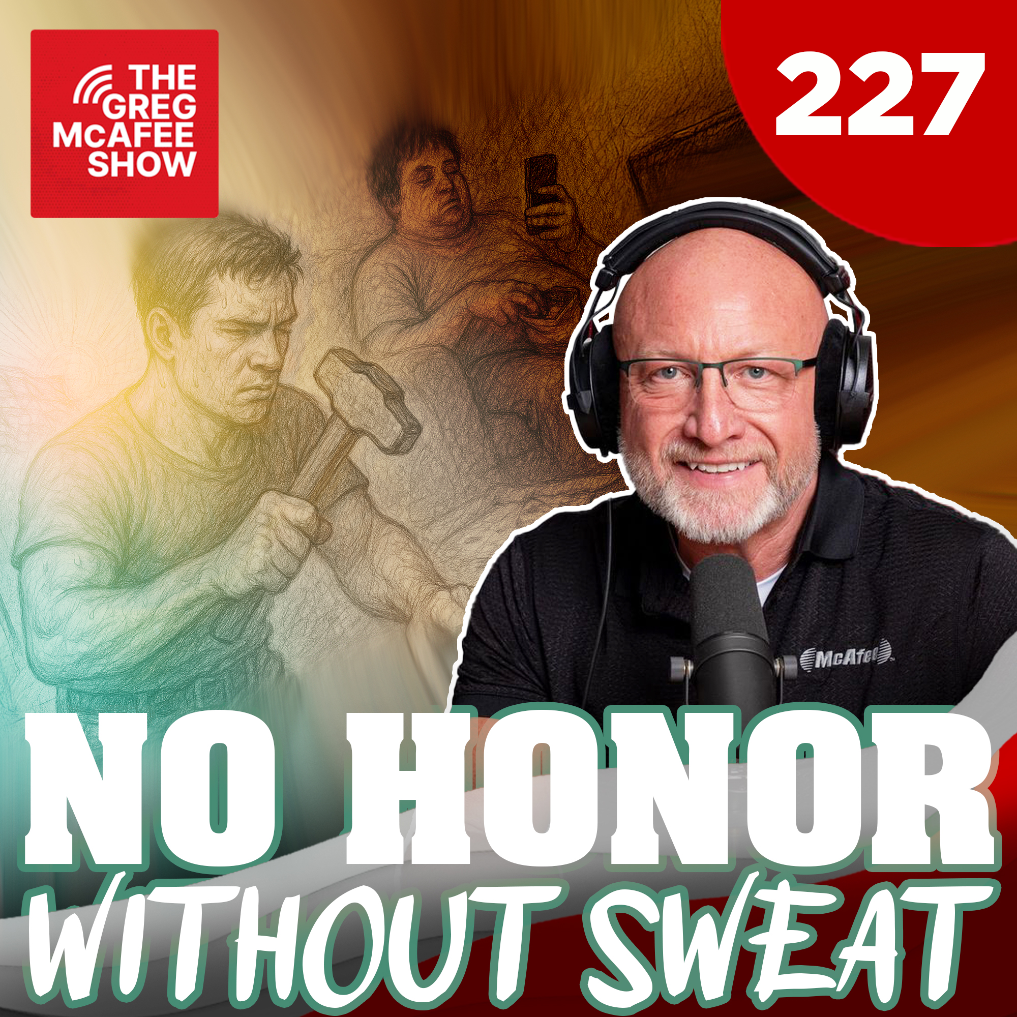 TGMS Ep: 227 No Honor Without Sweat episode artwork