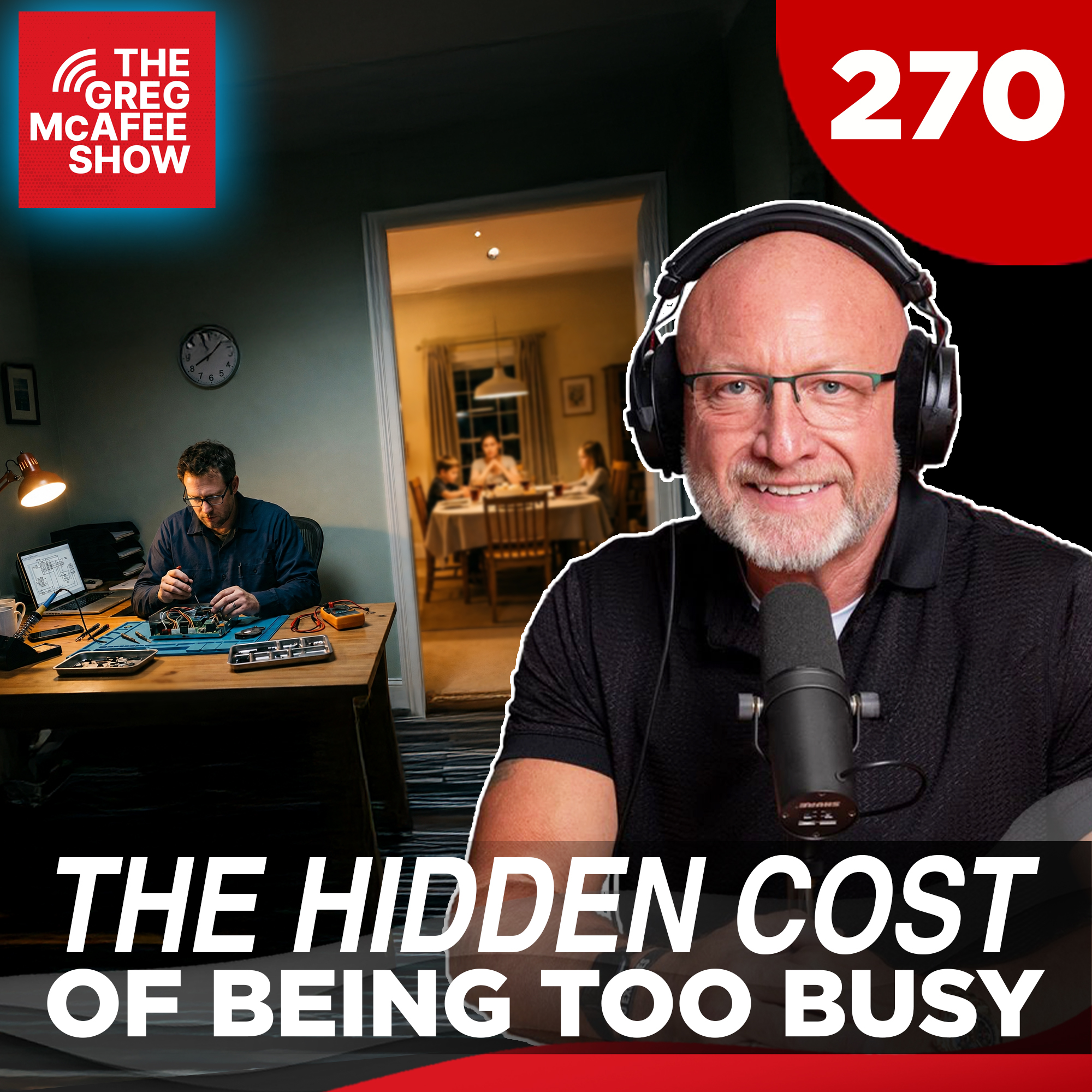 TGMS Ep:270 The Hidden Cost Of Being Too Busy episode artwork