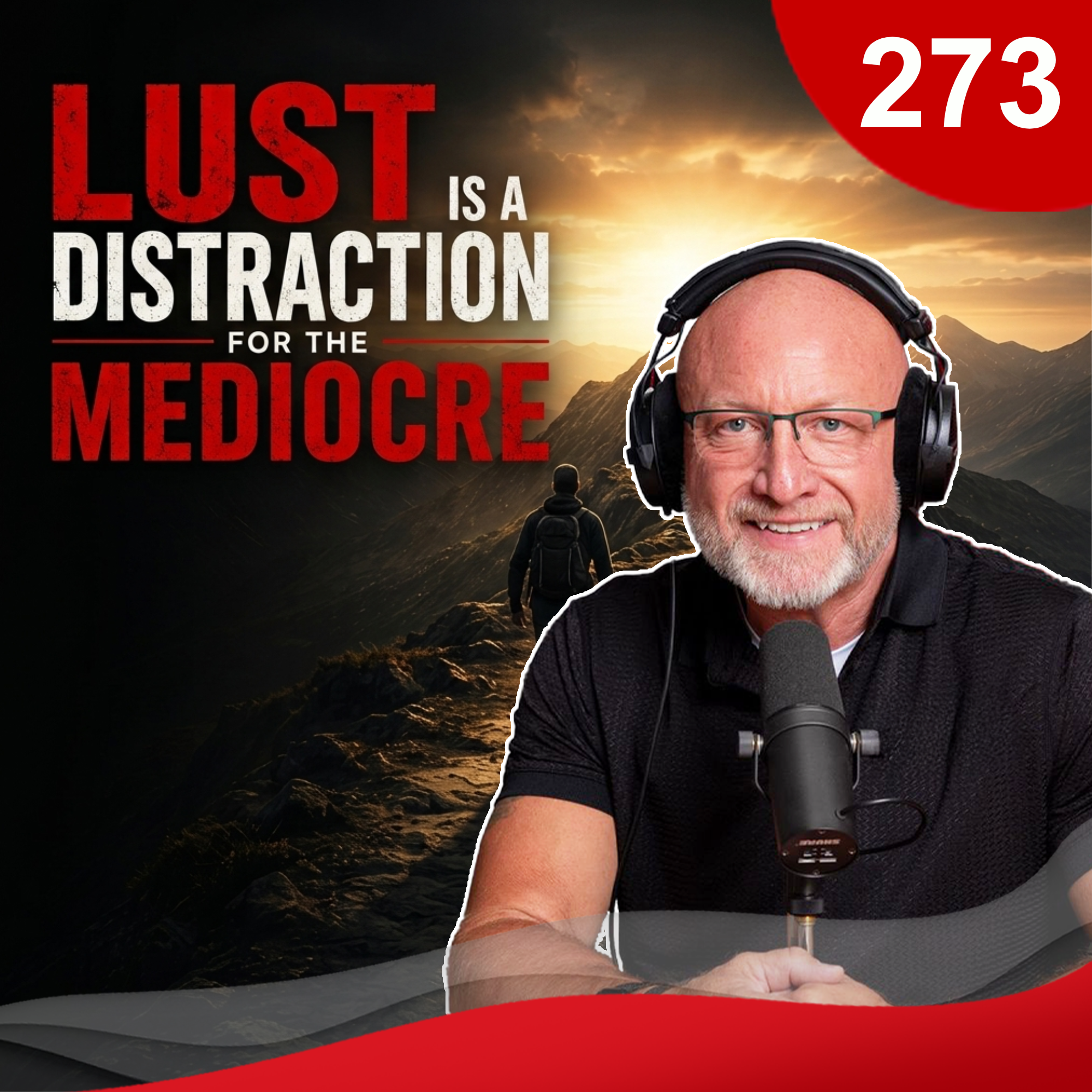 TGMS Ep: 273 Lust Is A Distraction For The Mediocre episode artwork