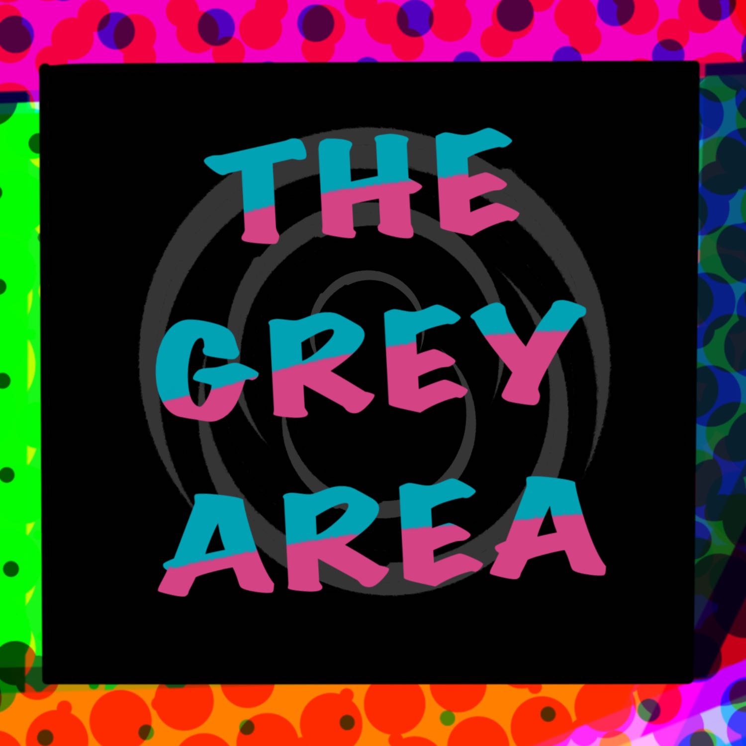 The Grey Area