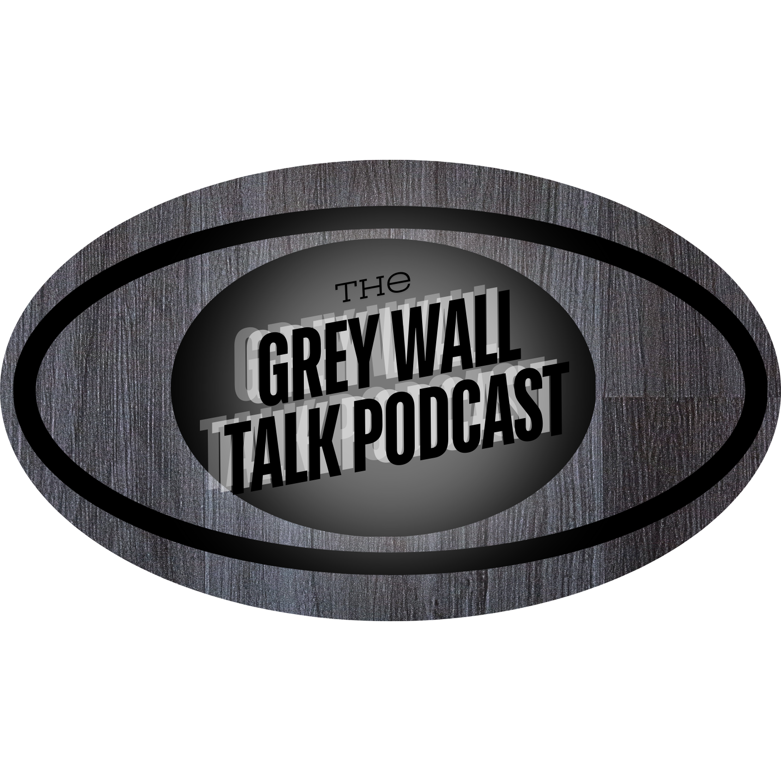 THE GREY WALL TALK PODCAST