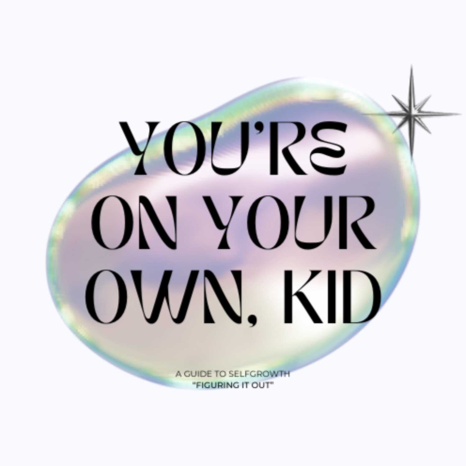 You're On Your Own, Kid