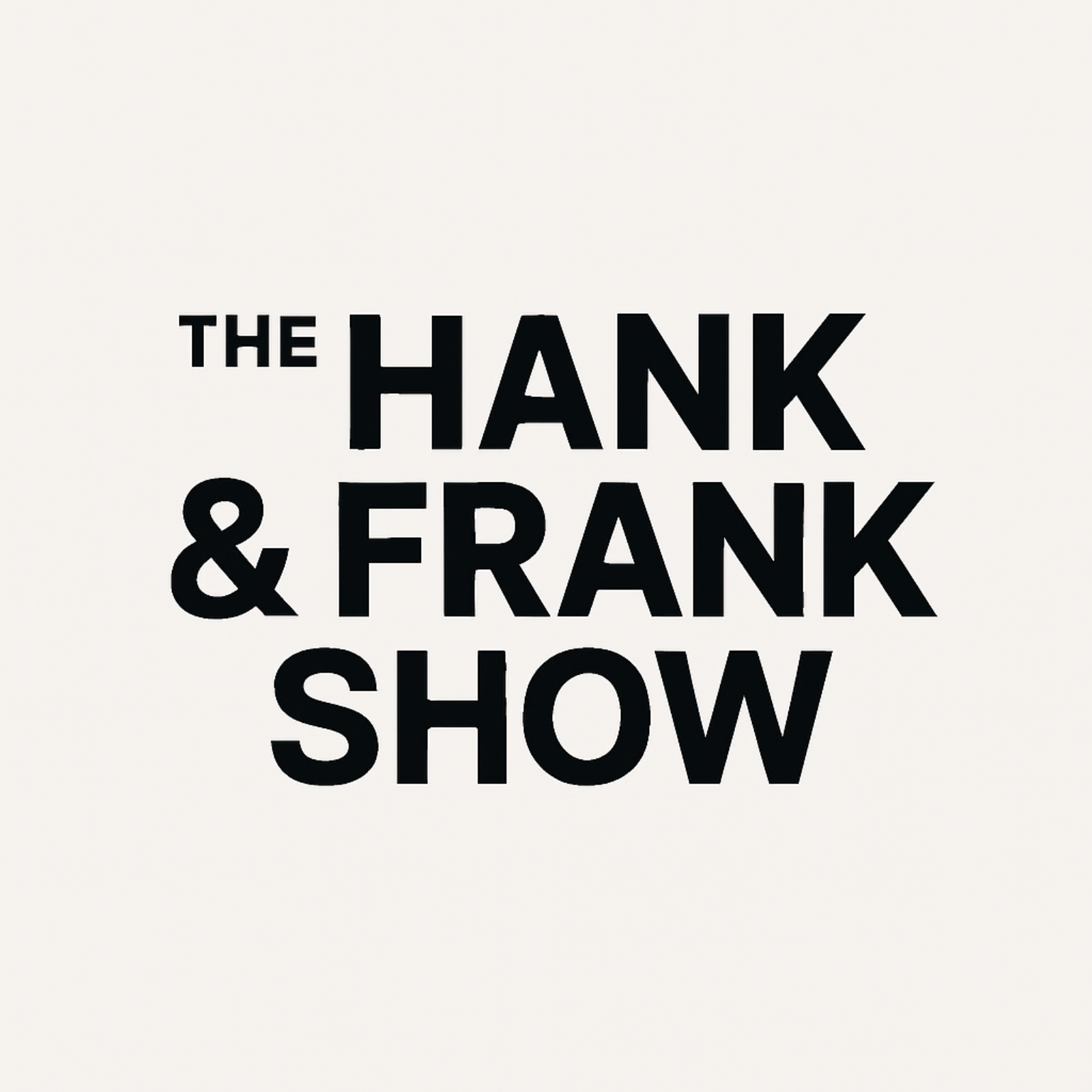 The Hank & Frank Show (on XE Radio) podcast artwork