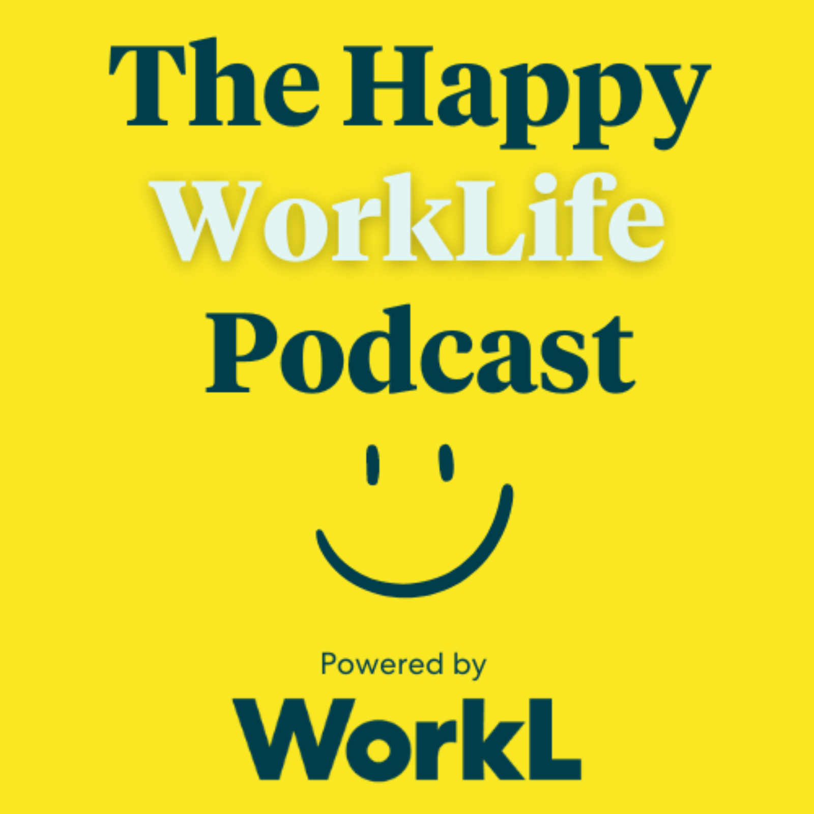 The Happy WorkLife Podcast