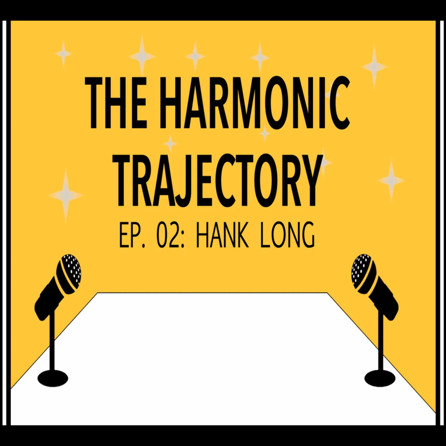 Episode 02: Hank Long