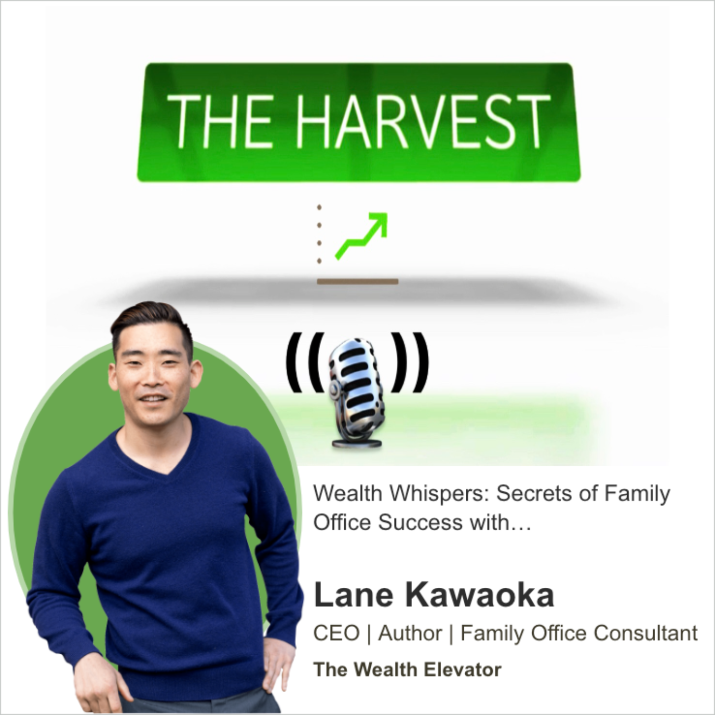 THOUGHT LEADER: Wealth Whispers: Secrets of Family Office Success with Lane Kawaoka