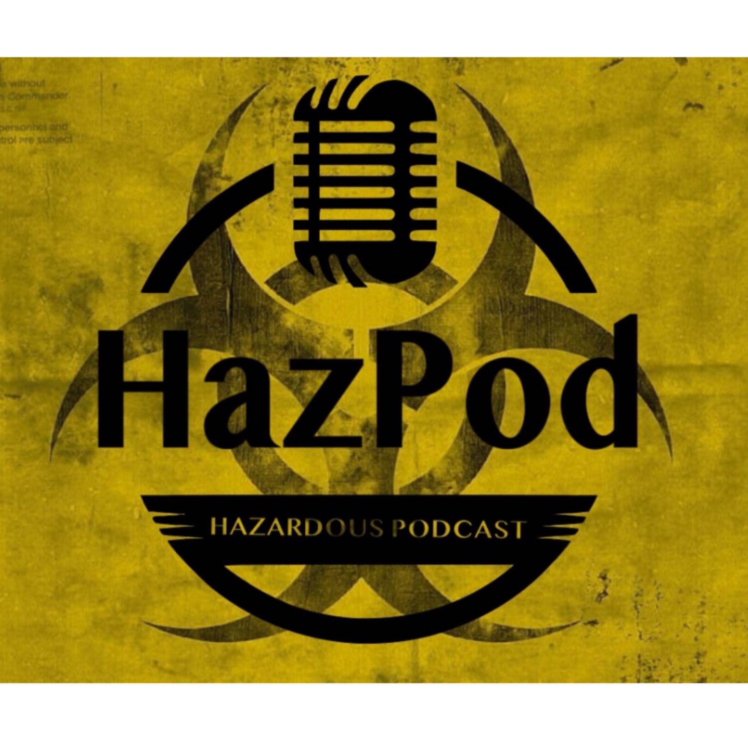 The Hazardous Podcast podcast artwork