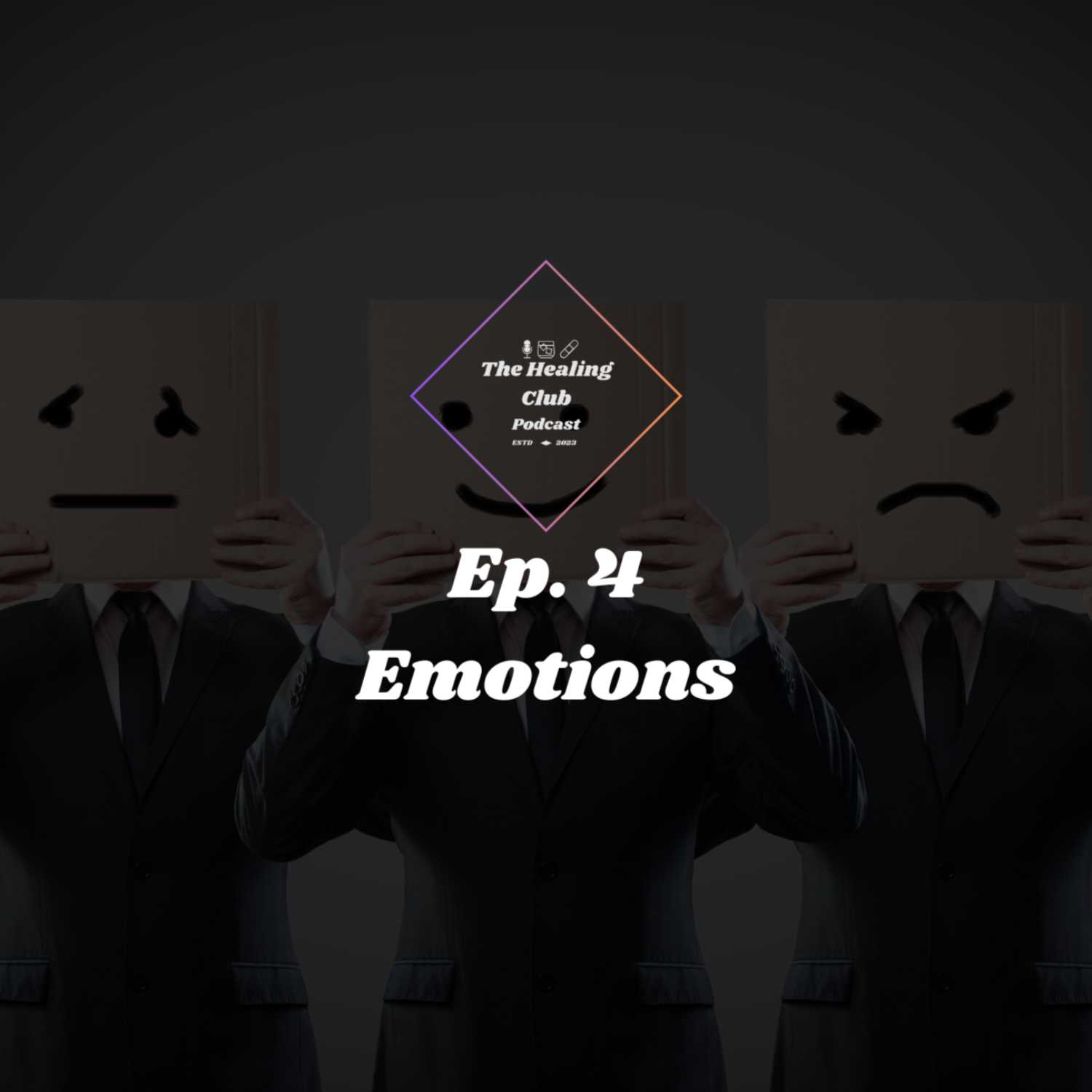 The Healing Club Podcast Ep. 4 | Emotions episode artwork