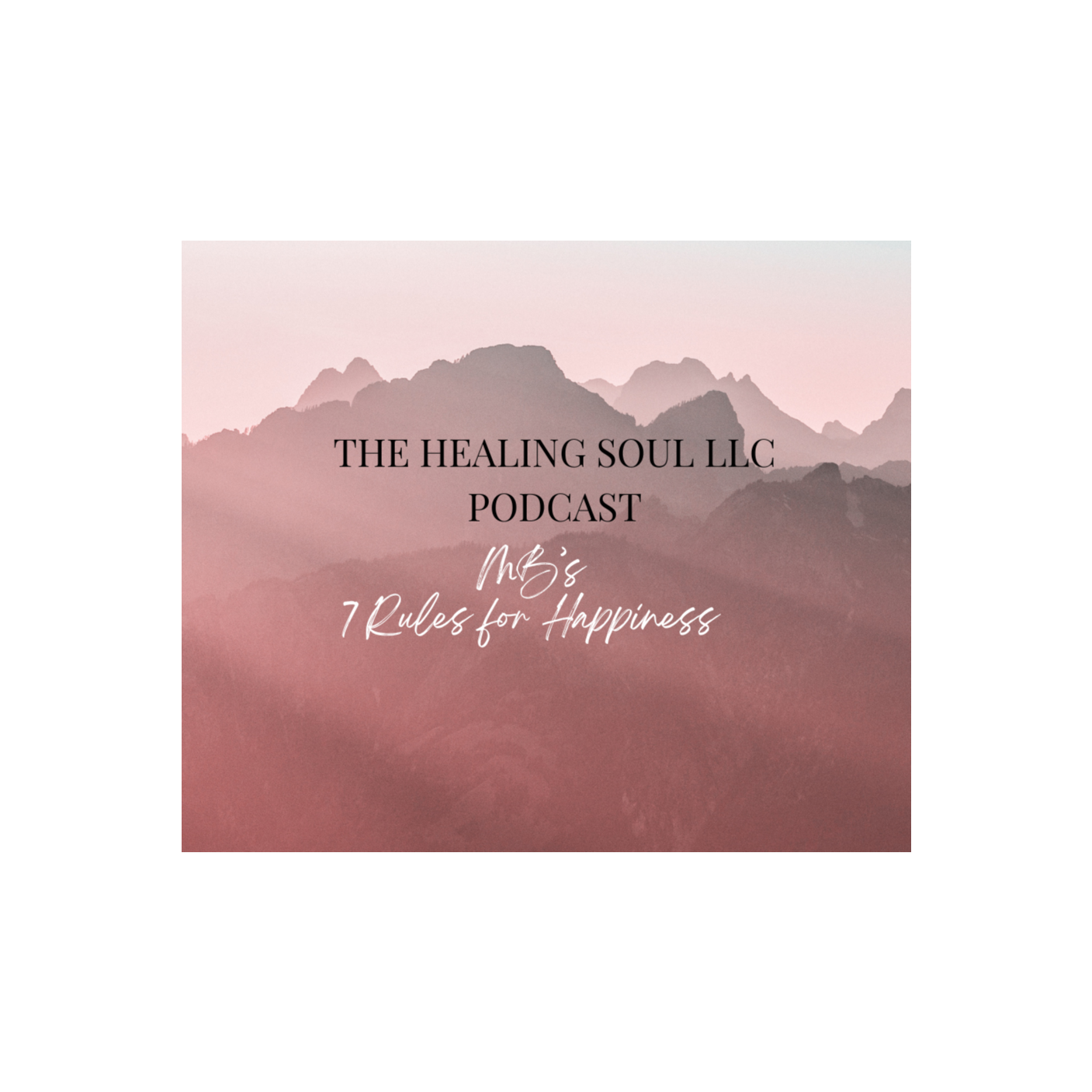 The Healing Soul LLC podcast with host Marybeth Rombach Nelson