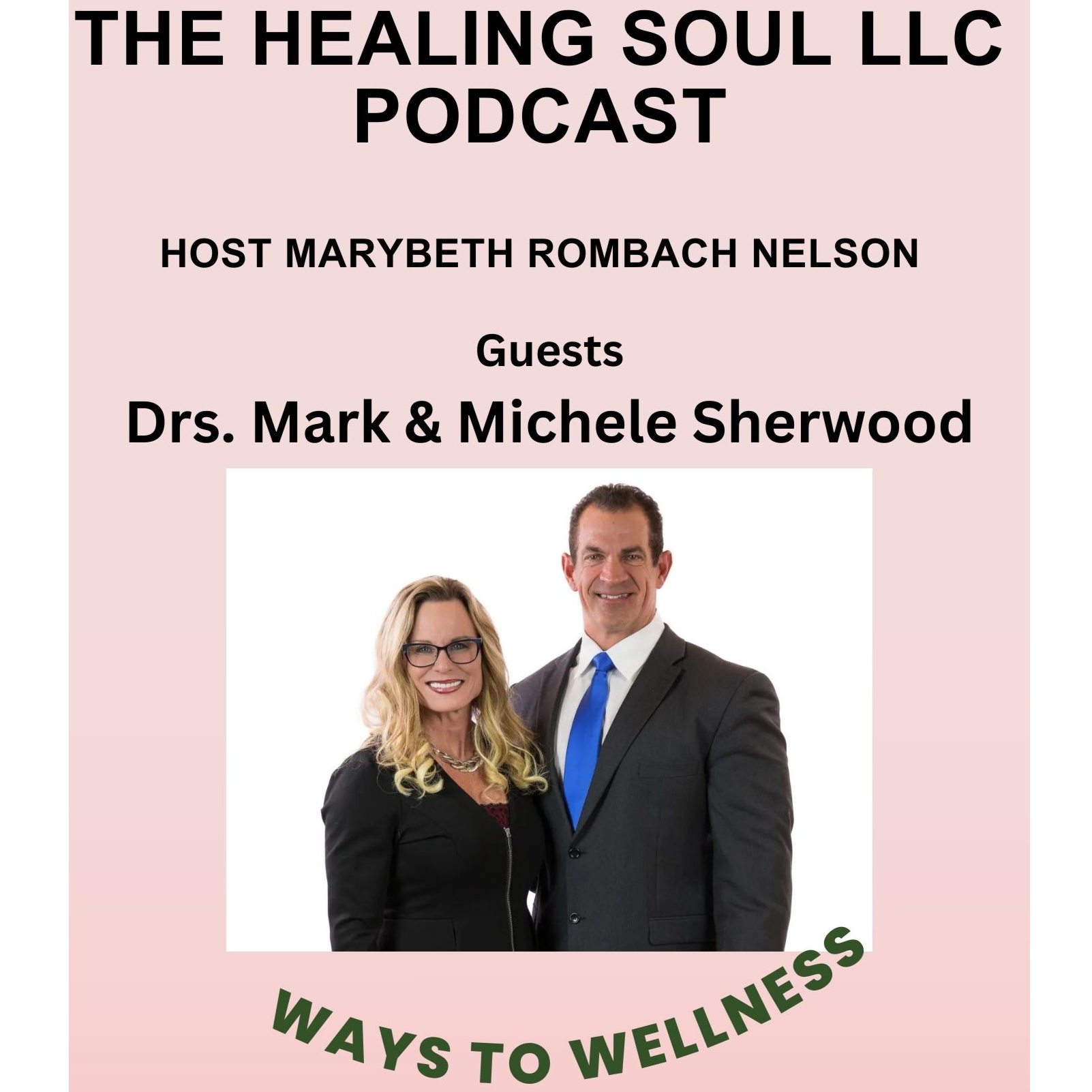 The Healing Soul LLC podcast with host Marybeth Rombach Nelson