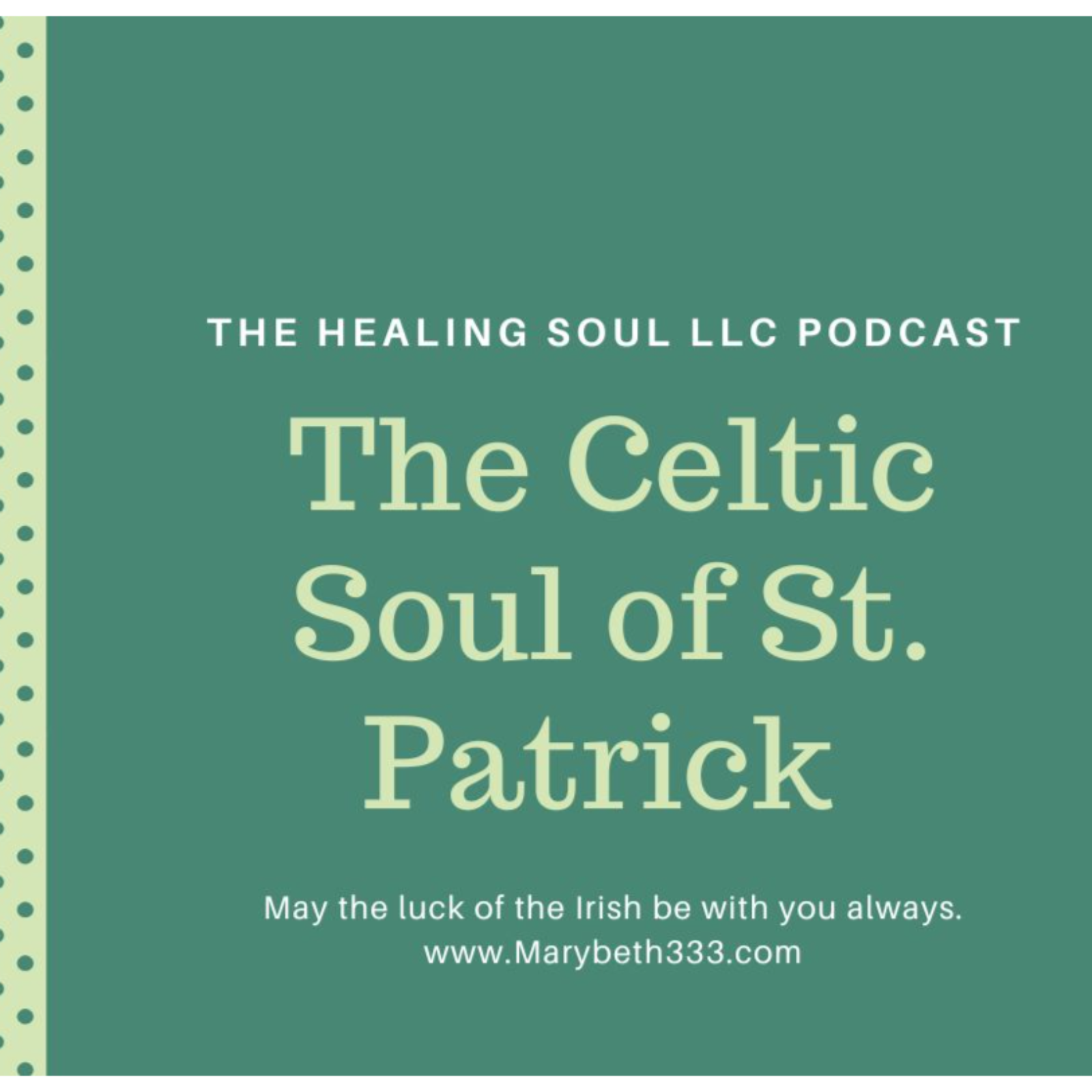 The Healing Soul LLC podcast with host Marybeth Rombach Nelson