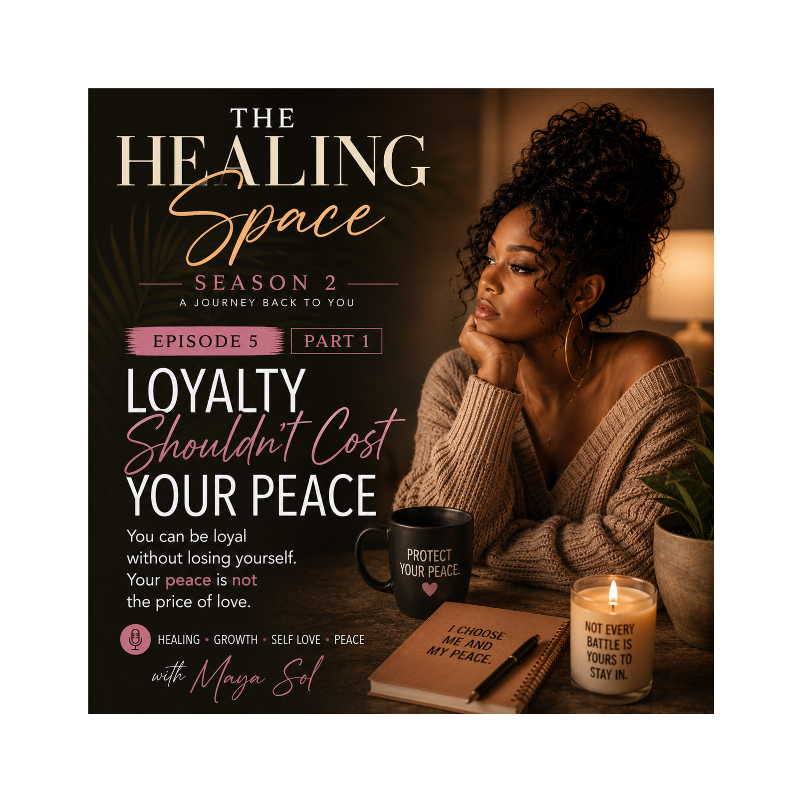 Loyalty Shouldn't Cost Your Peace- Part 1 of 2 episode artwork