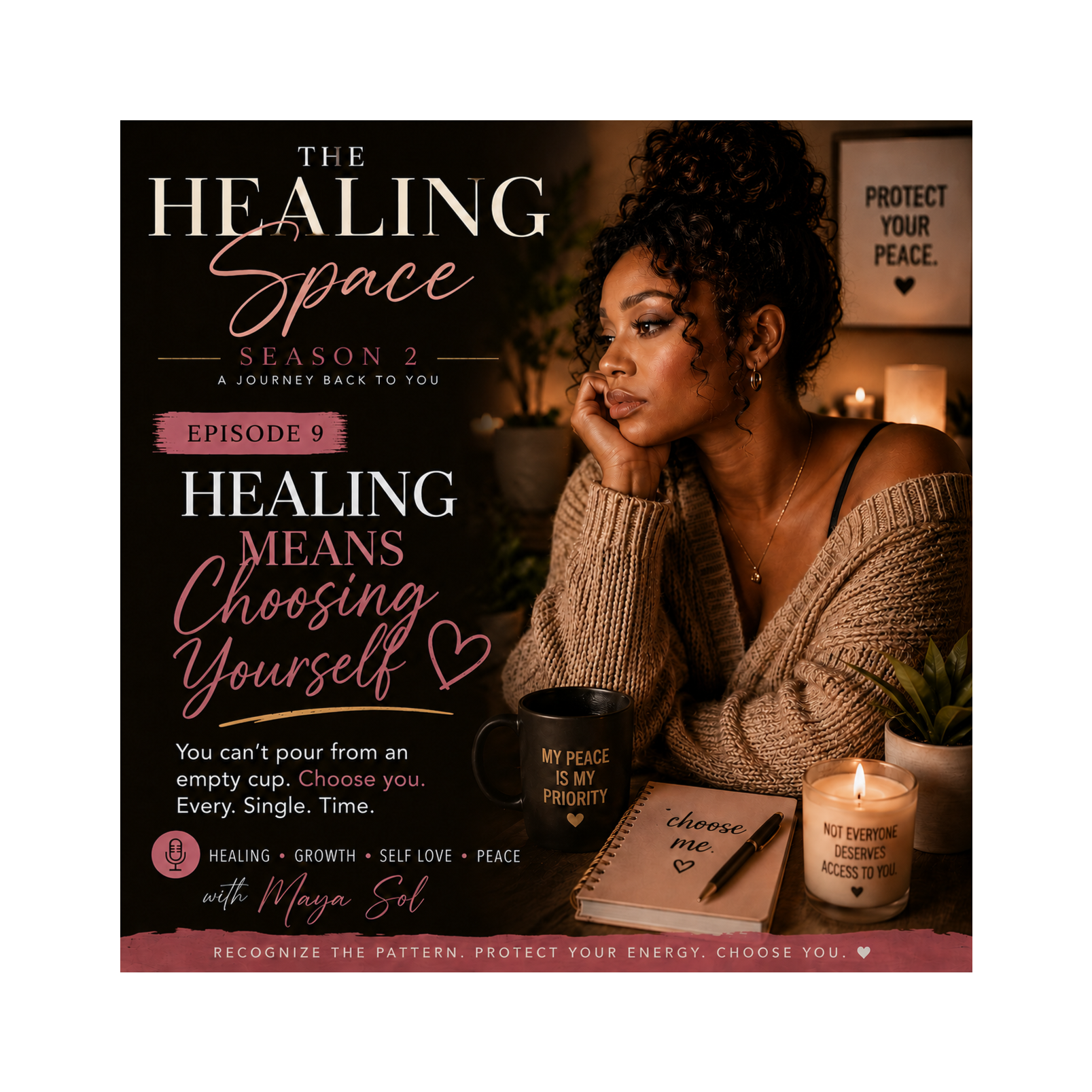 Healing Means Choosing Yourself - Part 2 of 2 episode artwork