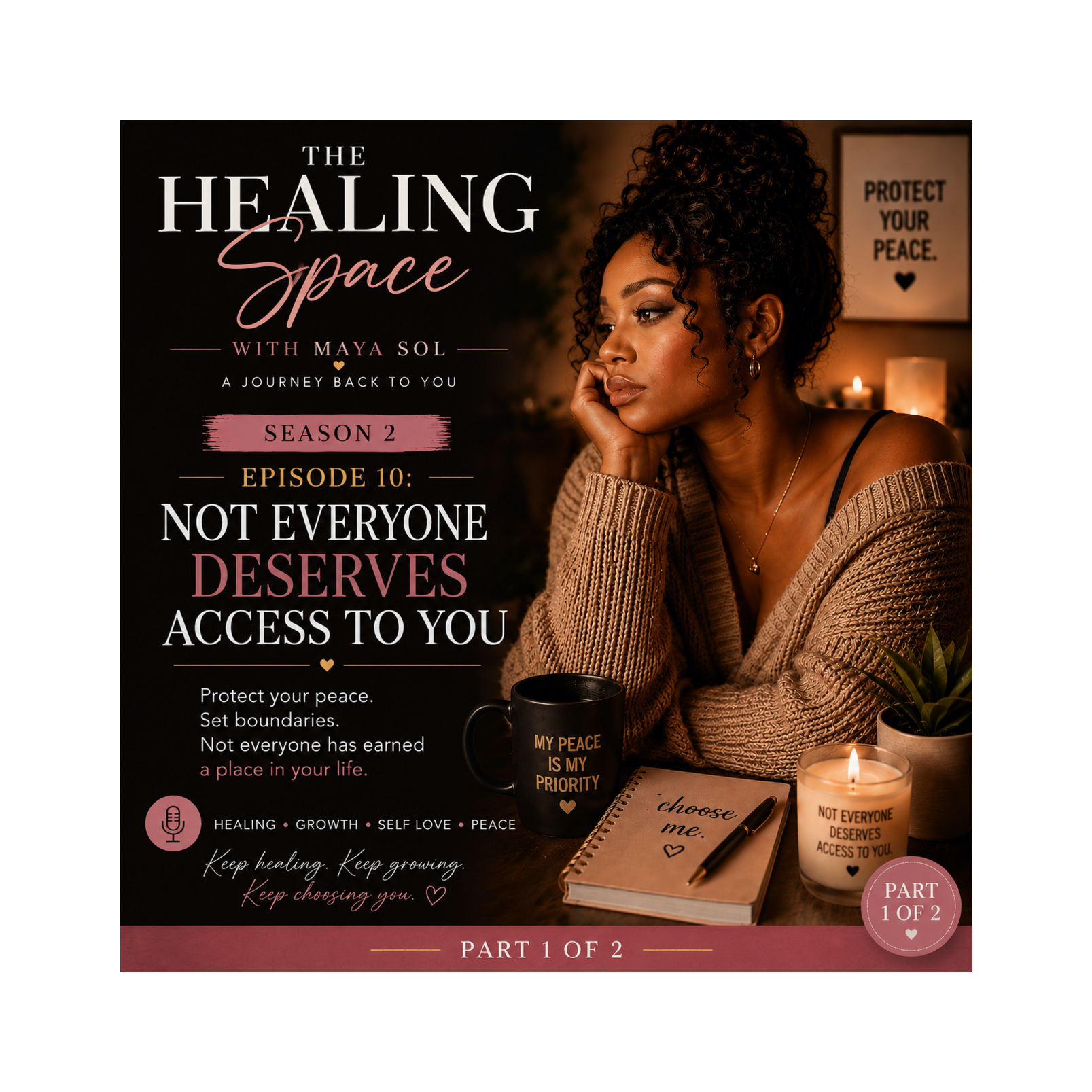Not Everyone Deserves Access to You - Part 1 of 2 episode artwork
