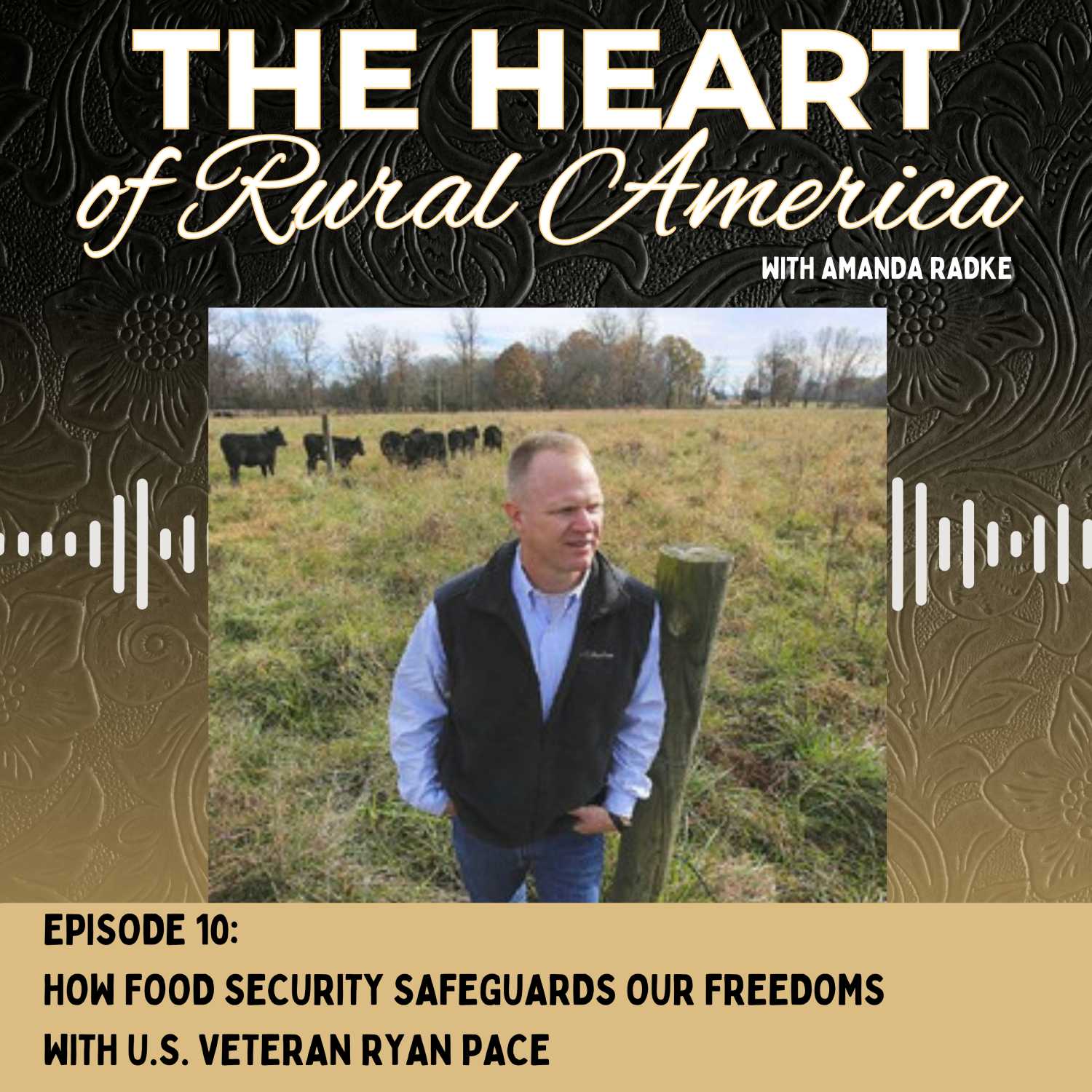 How Food Security Keeps & Protects Our Freedoms with U.S Veteran Ryan Pace cover art