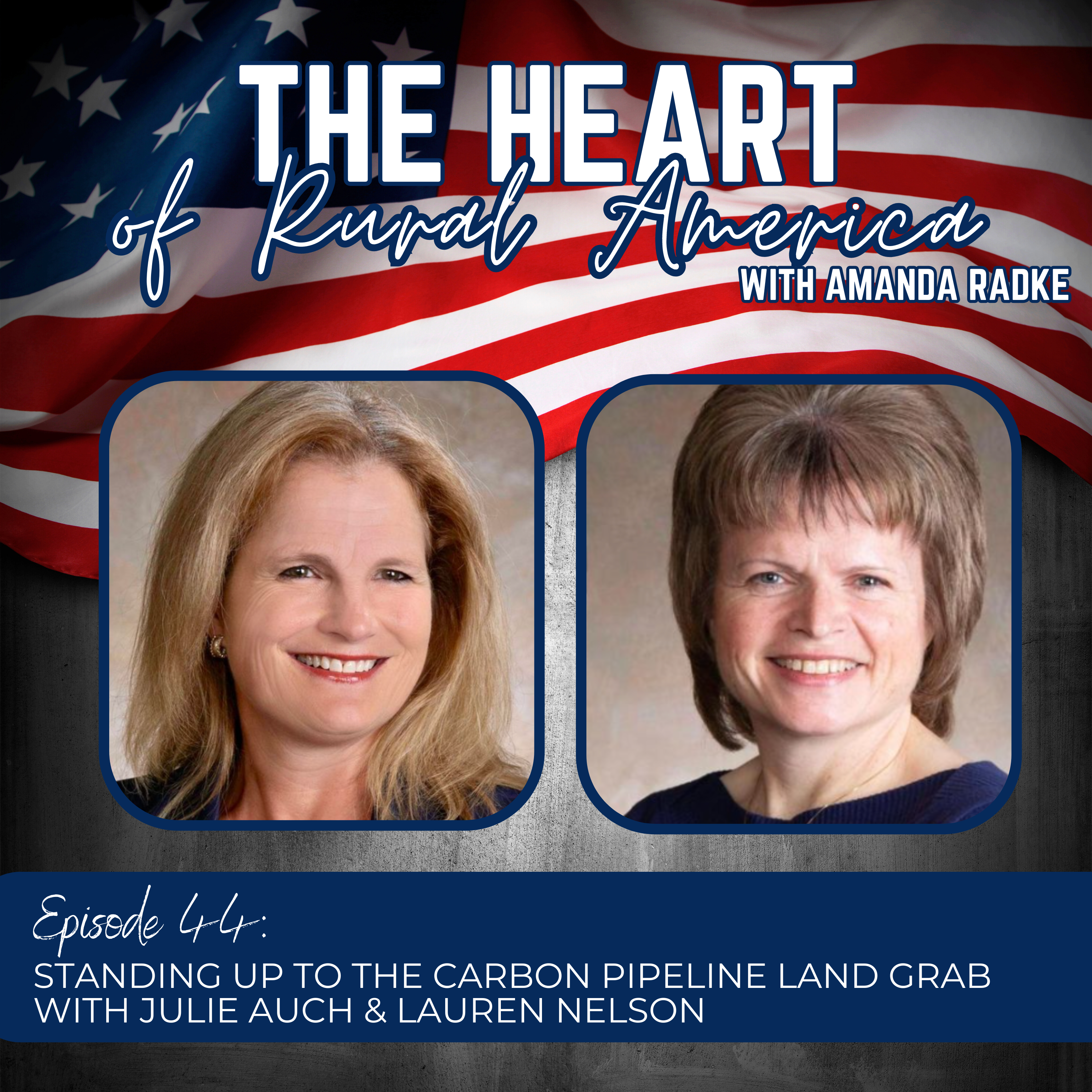 Standing Up To The Carbon Pipeline Land Grab with Julie Auch & Lauren Nelson 