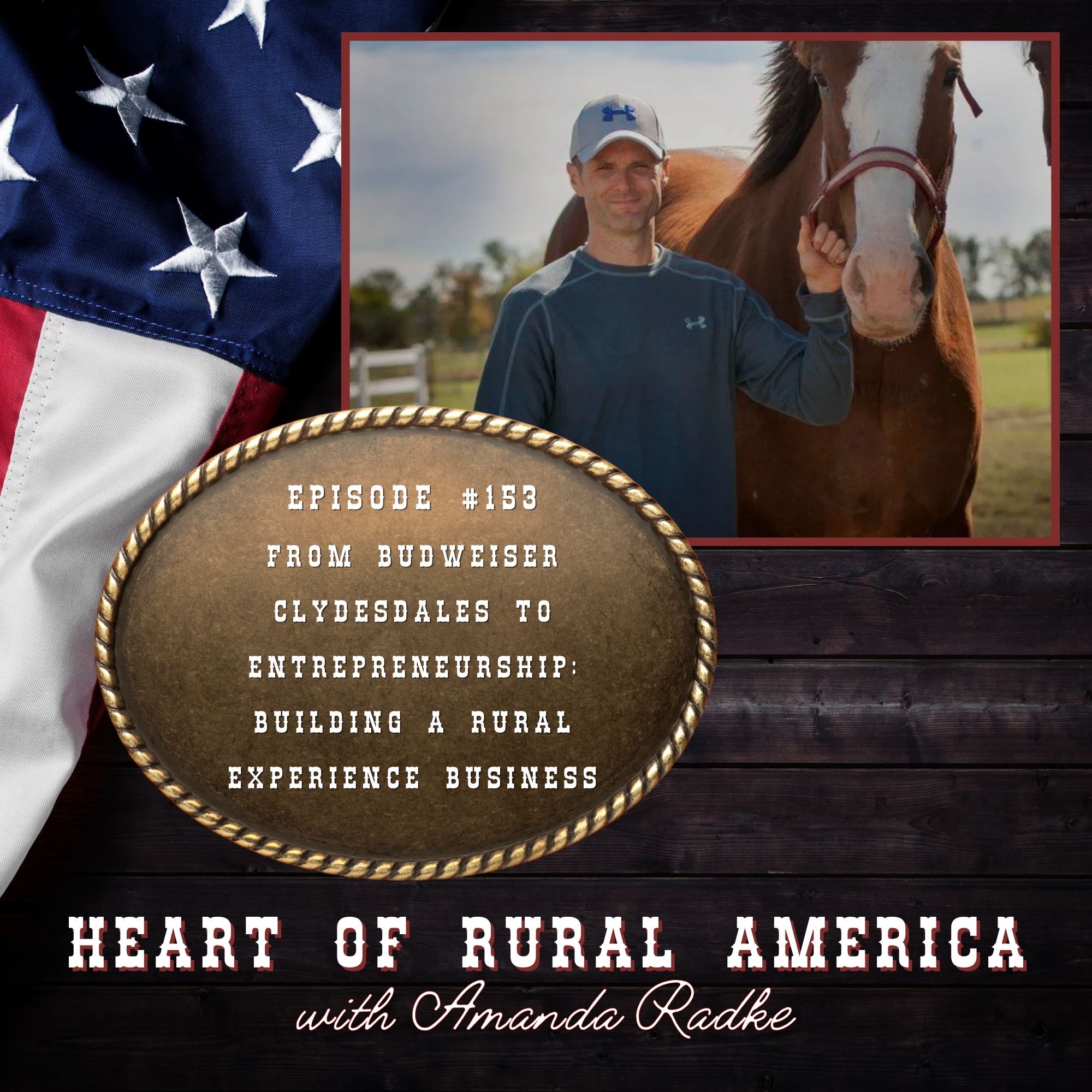 From Budweiser Clydesdales to Entrepreneurship: Building a Rural Experience Business