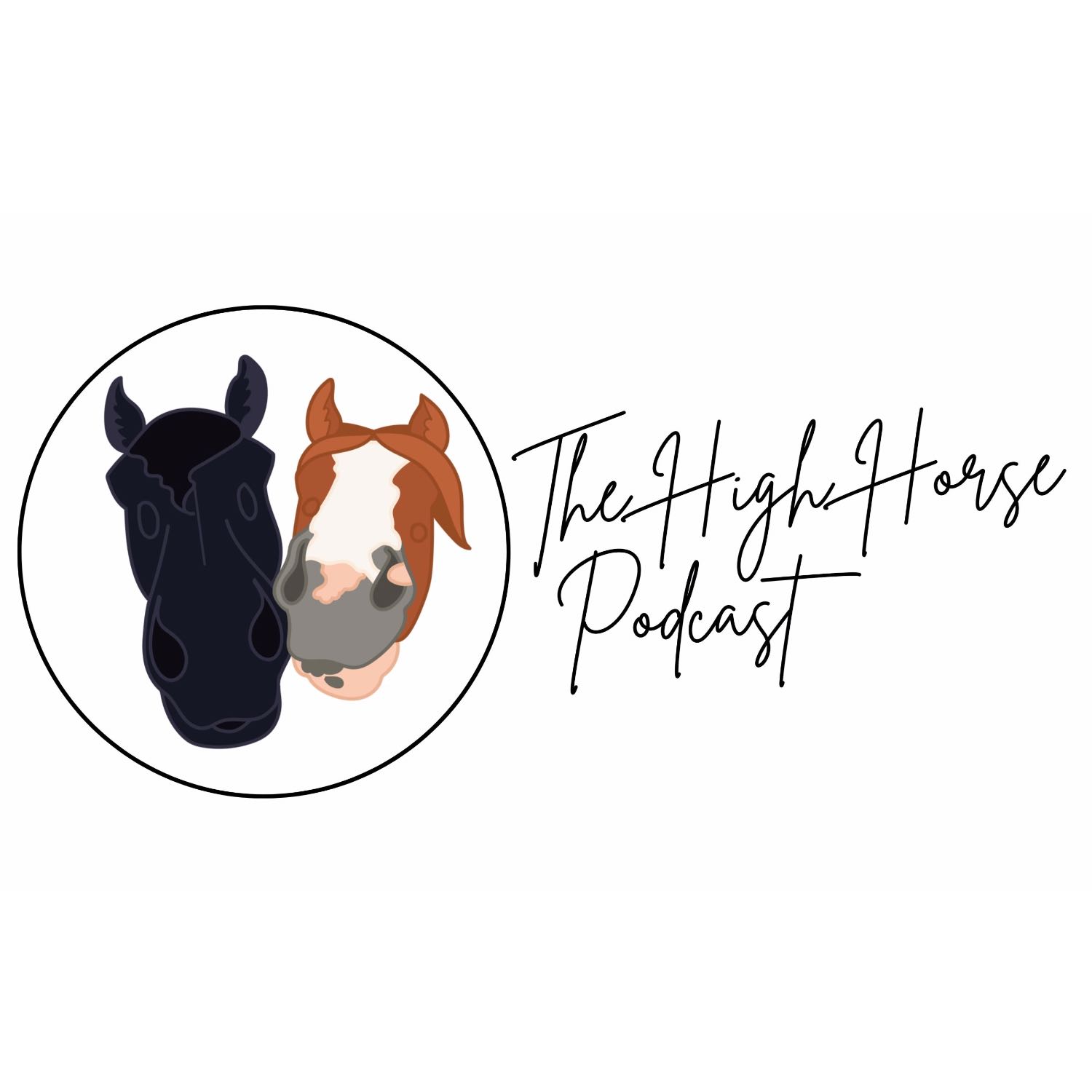 The High Horse Podcast