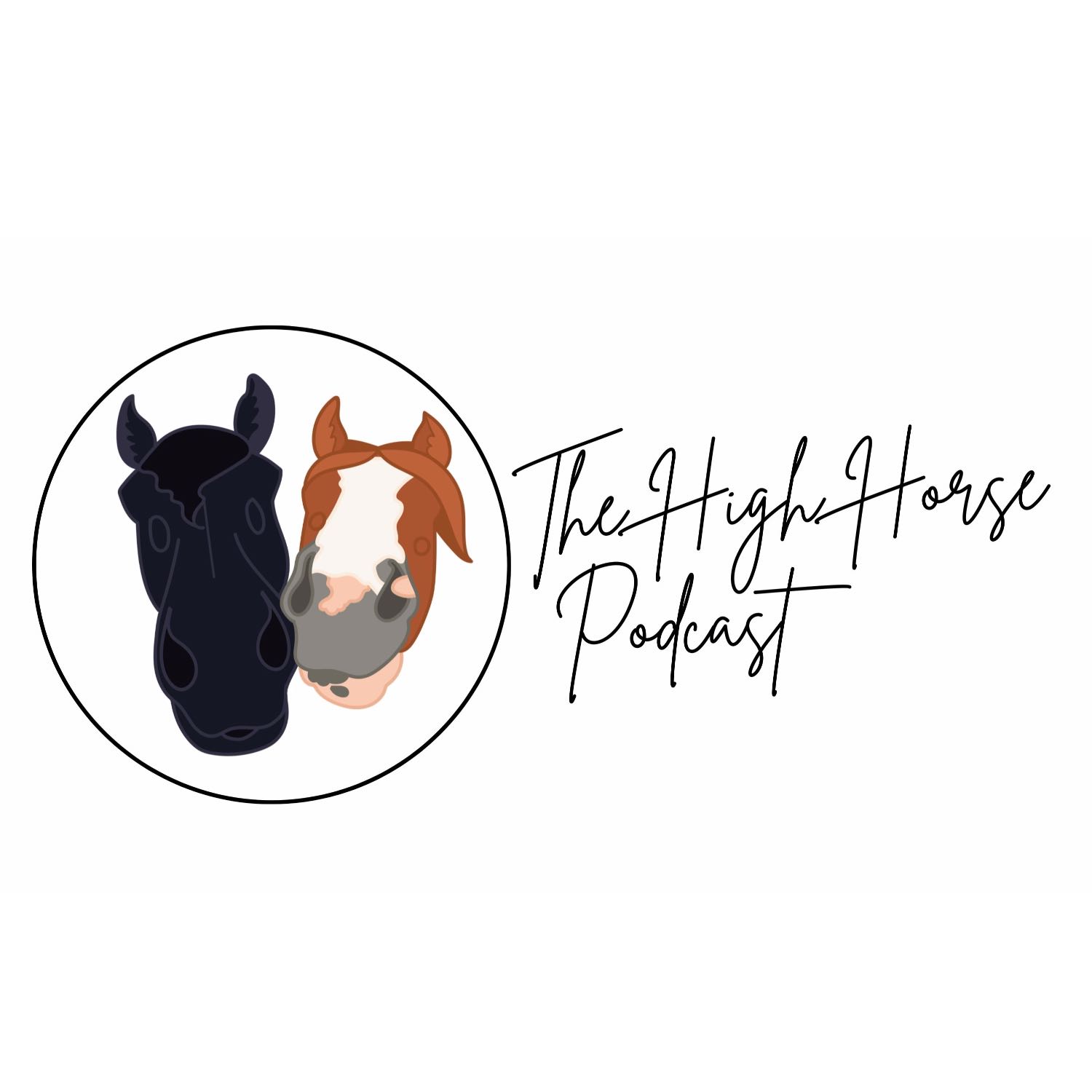The High Horse Podcast