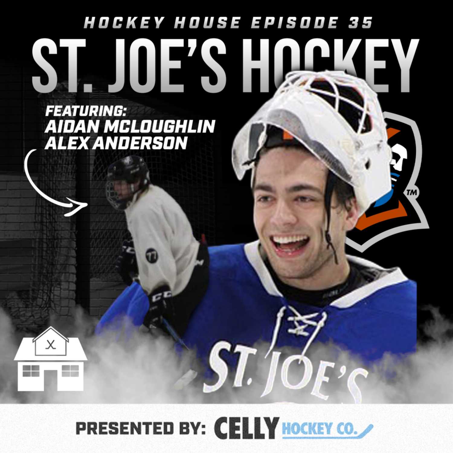 Hockey House Episode 35: St. Joe's | Aidan McLoughlin and Alex Anderson