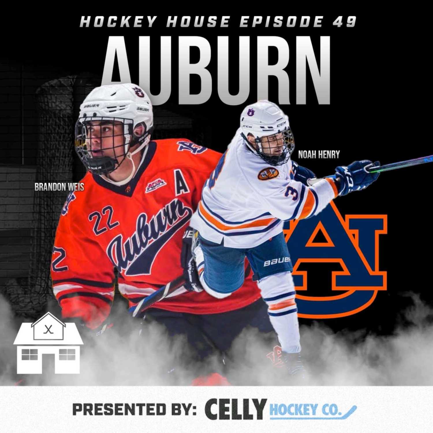Hockey House Episode 49: Auburn | Brandon Weis and Noah Henry