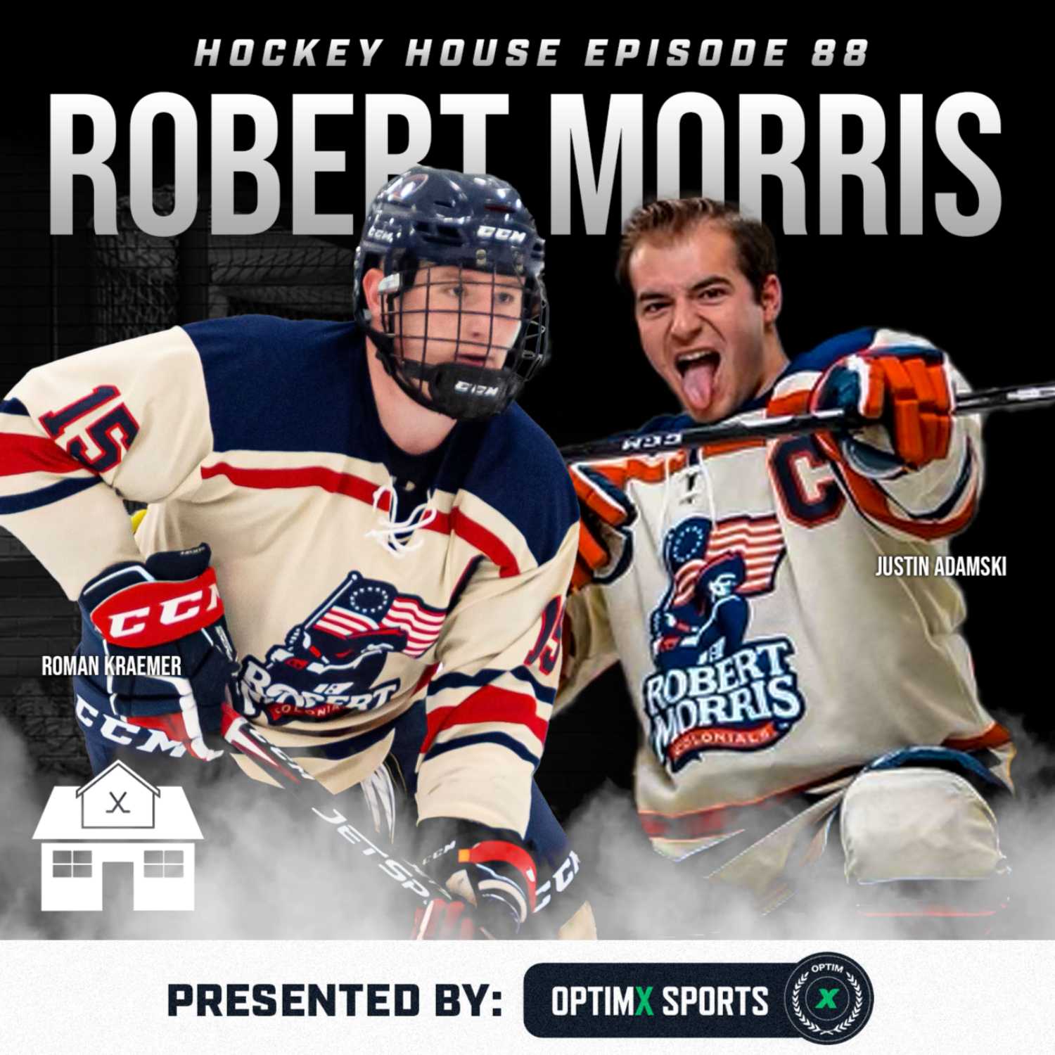 Hockey House Episode 88: Robert Morris | Justin Adamski and Roman Kraemer
