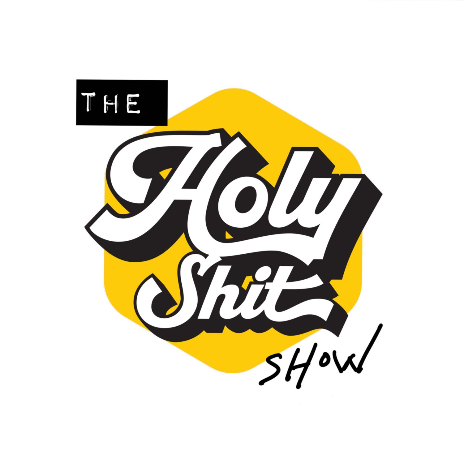 The Holy Shit Show podcast artwork