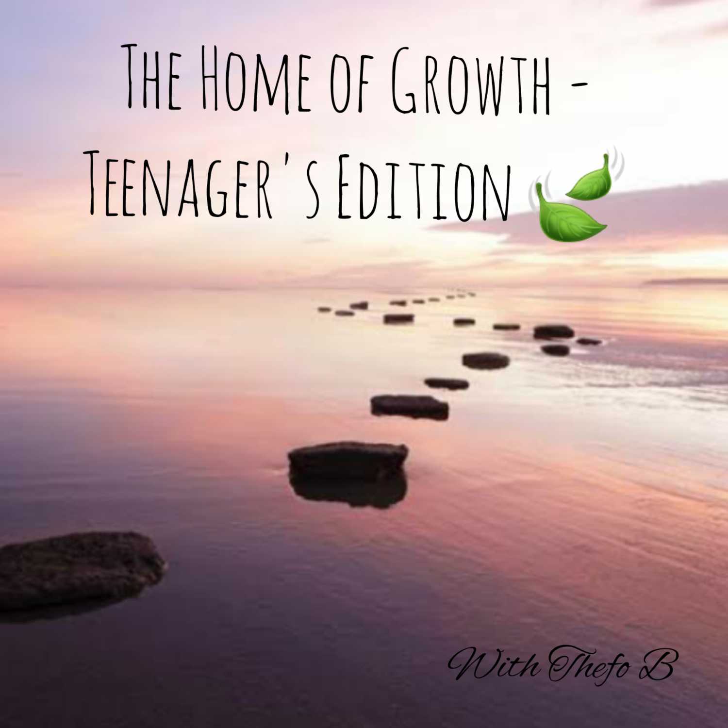 The Home of Growth - Teenager's Edition cover art