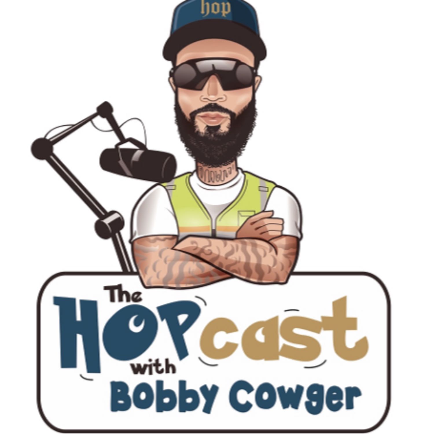 The HOPcast with Bobby Cowger podcast artwork