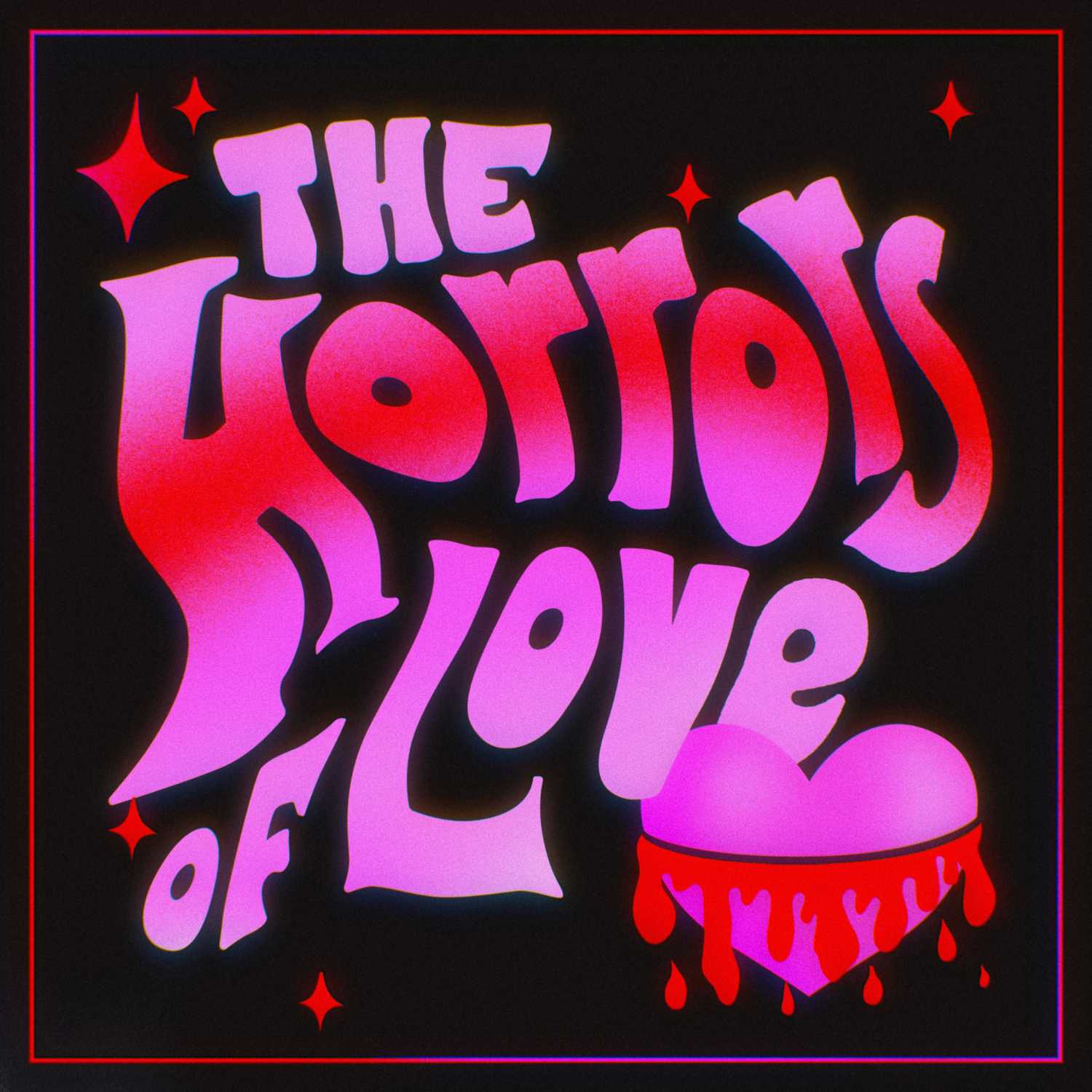 The Horrors of Love