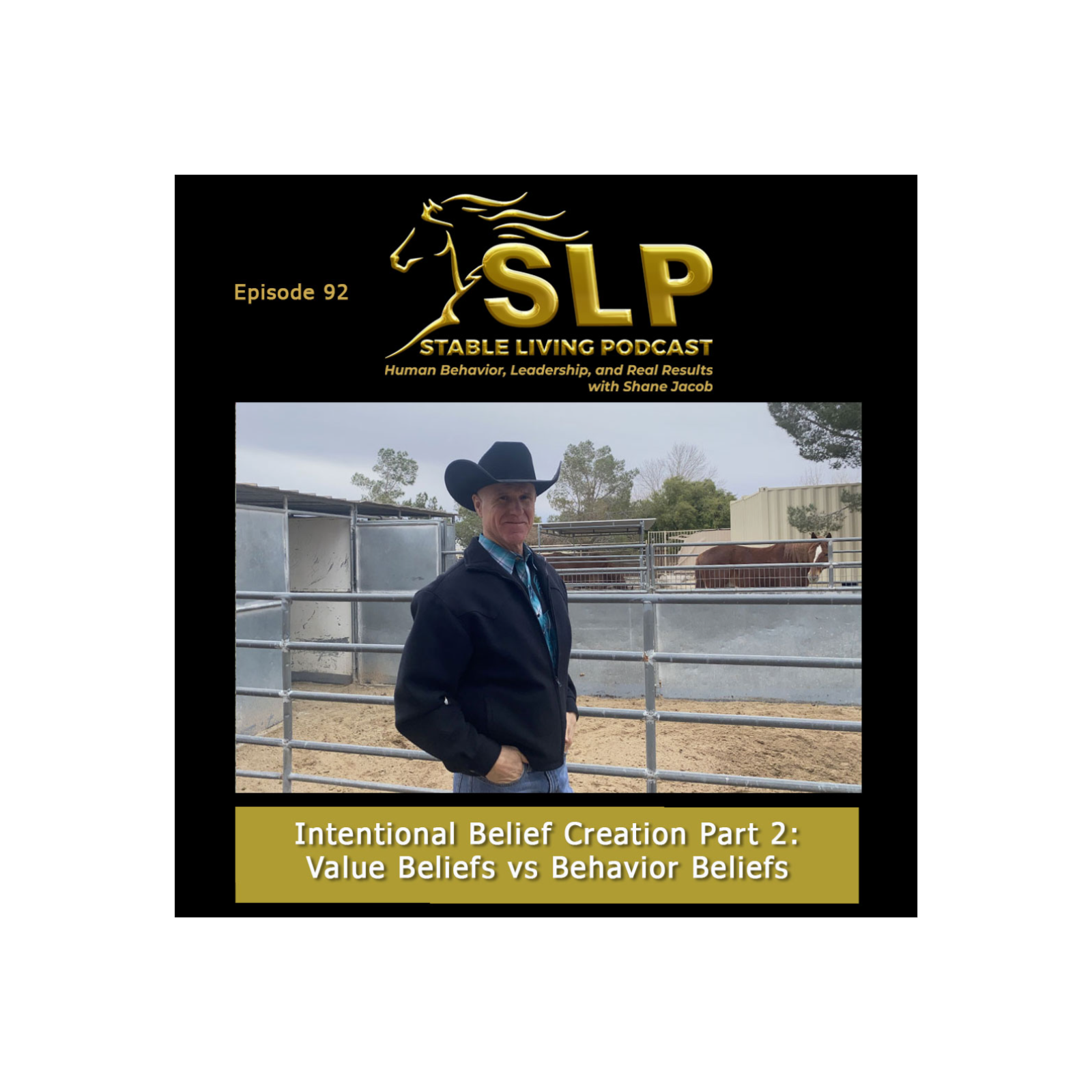 The Stable Living Podcast: Human Behavior, Leadership, and Real Results with Shane Jacob