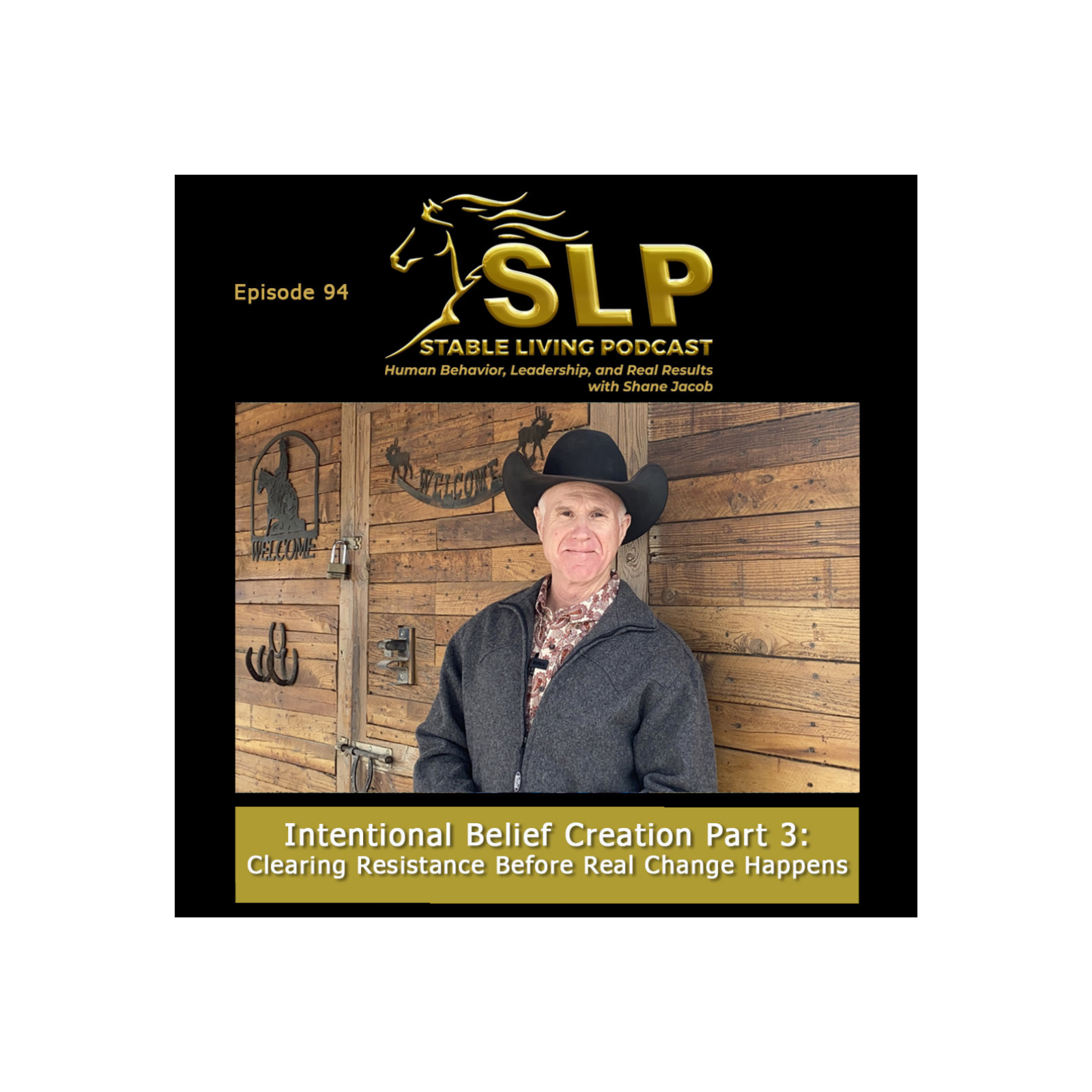 The Stable Living Podcast: Human Behavior, Leadership, and Real Results with Shane Jacob