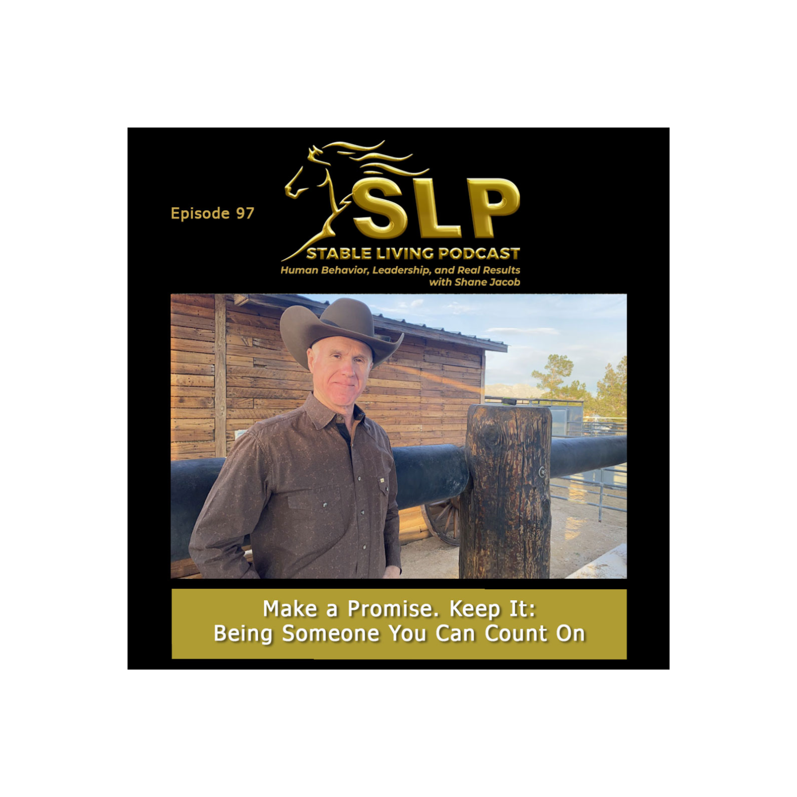 The Stable Living Podcast: Human Behavior, Leadership, and Real Results with Shane Jacob