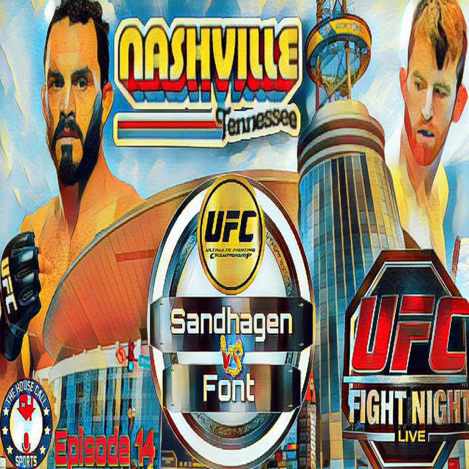 UFC FIGHT NIGHT: SANDHAGEN VS FONT Preview/Predictions episode artwork