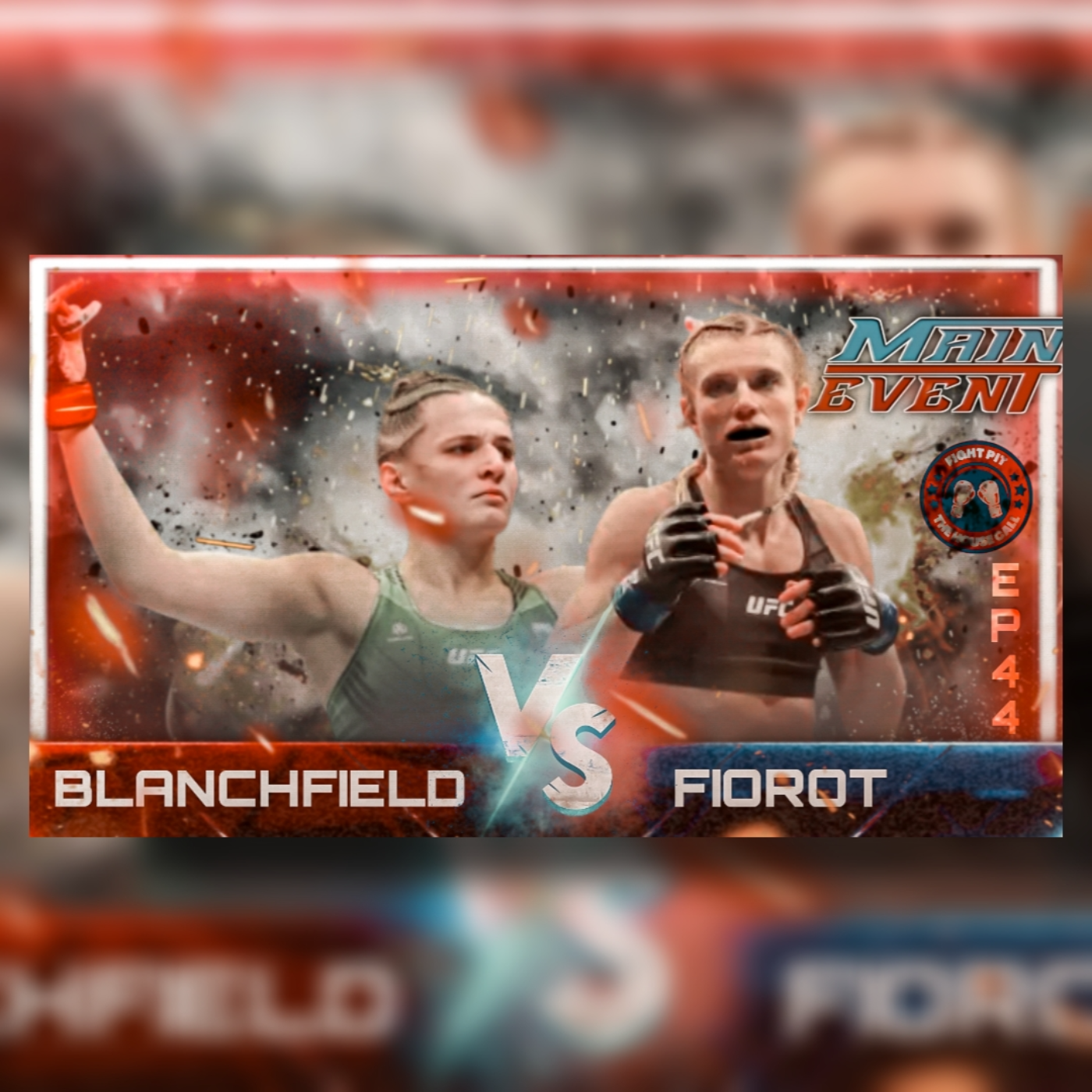 UFC Fight Night BLANCHFIELD VS. FIOROT Preview and Predictions episode artwork